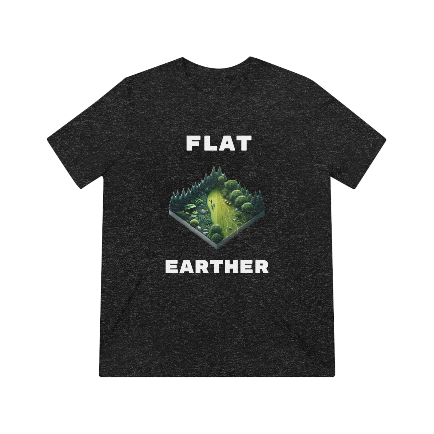 Flat Earther - Unisex Triblend Tee