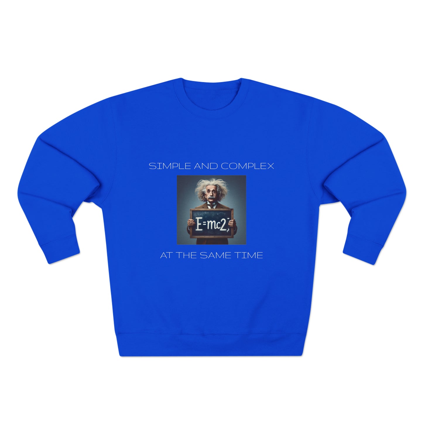 Simple And Complex At The Same Time - Unisex Crewneck Sweatshirt