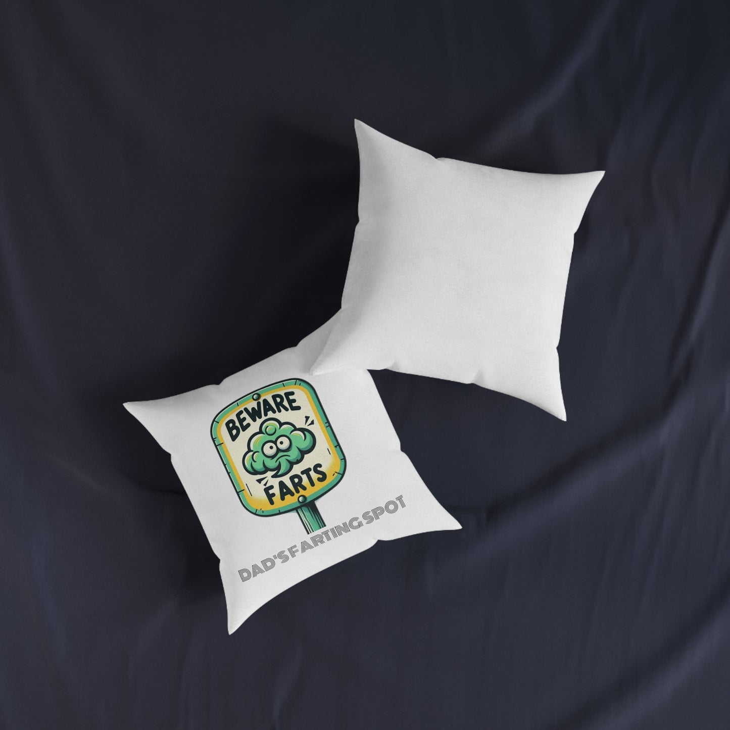 Beware Farts Dad's Farting Spot - Square Pillow