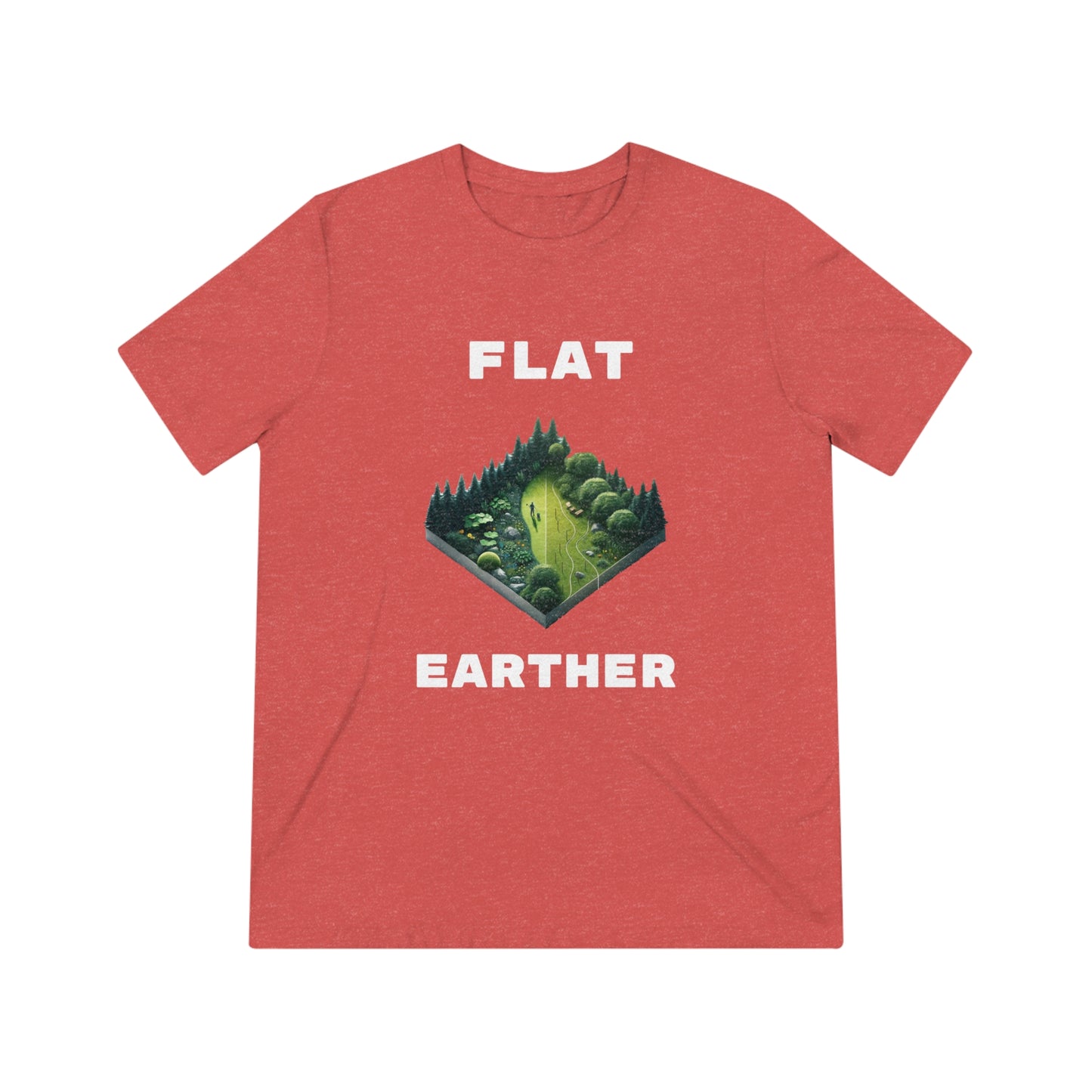 Flat Earther - Unisex Triblend Tee