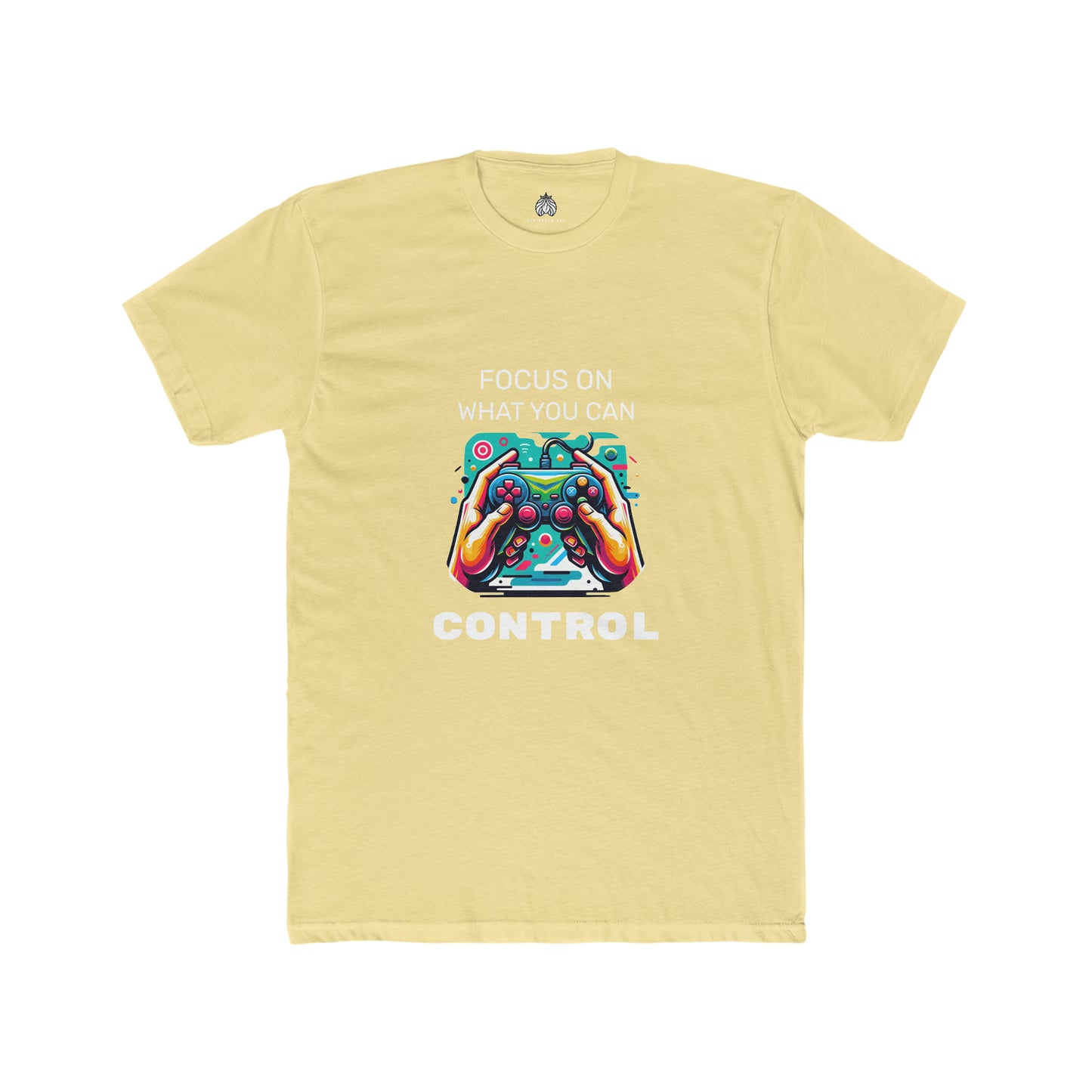 Focus On What You Can Control - Men T-Shirt