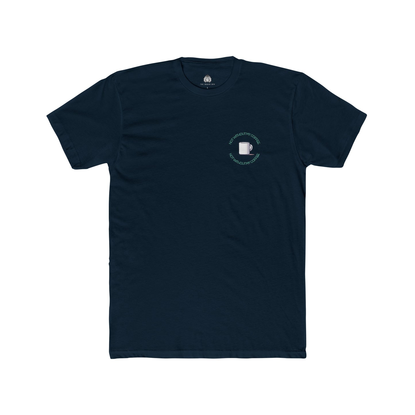 Not Without My Coffee T-Shirt - Green (Left) - Men