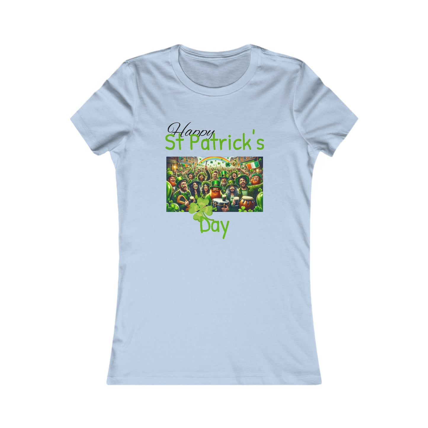 Happy St Patrick's Day T-shirt - Women's Favorite Tee
