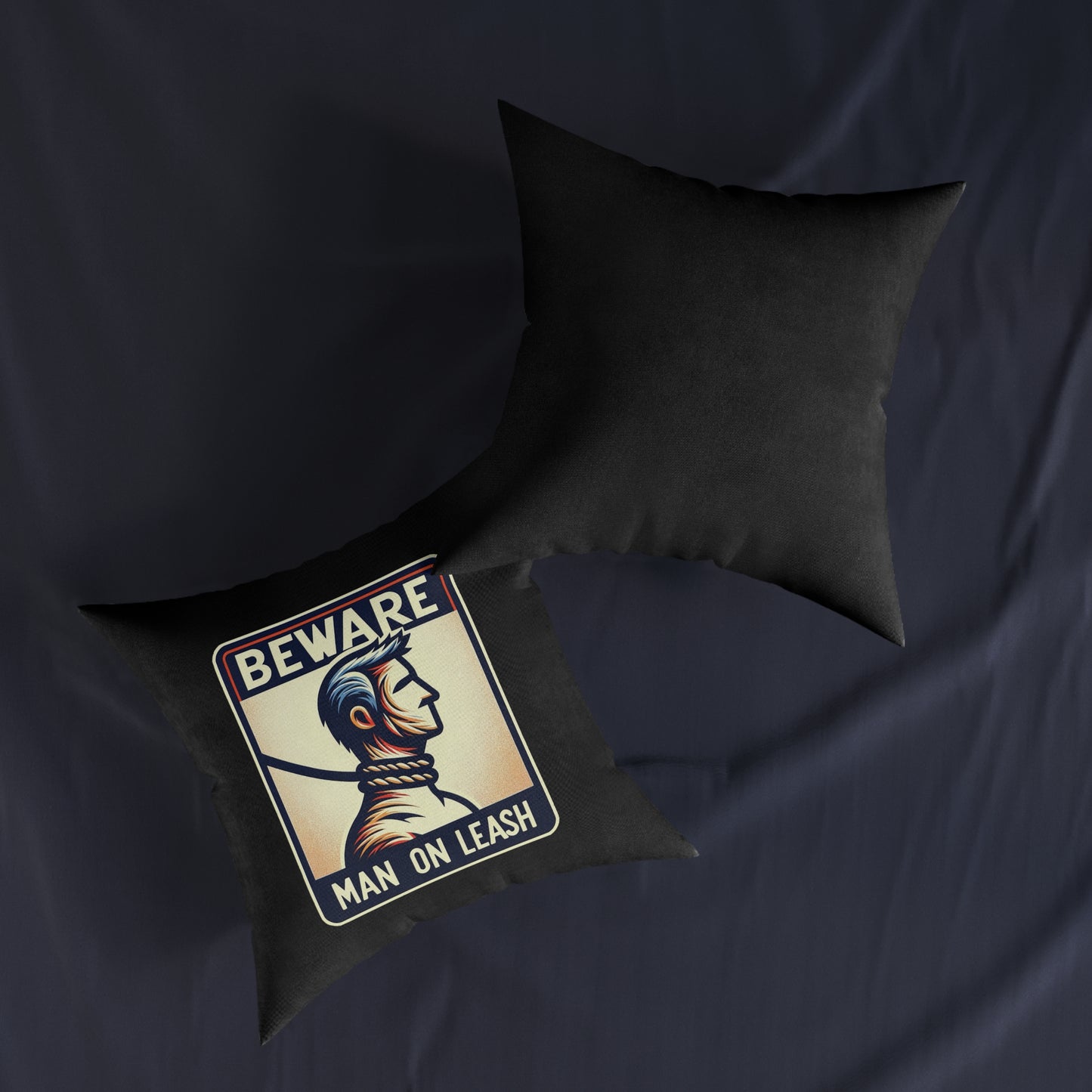 Beware Man On Leash (Black) - Square Pillow