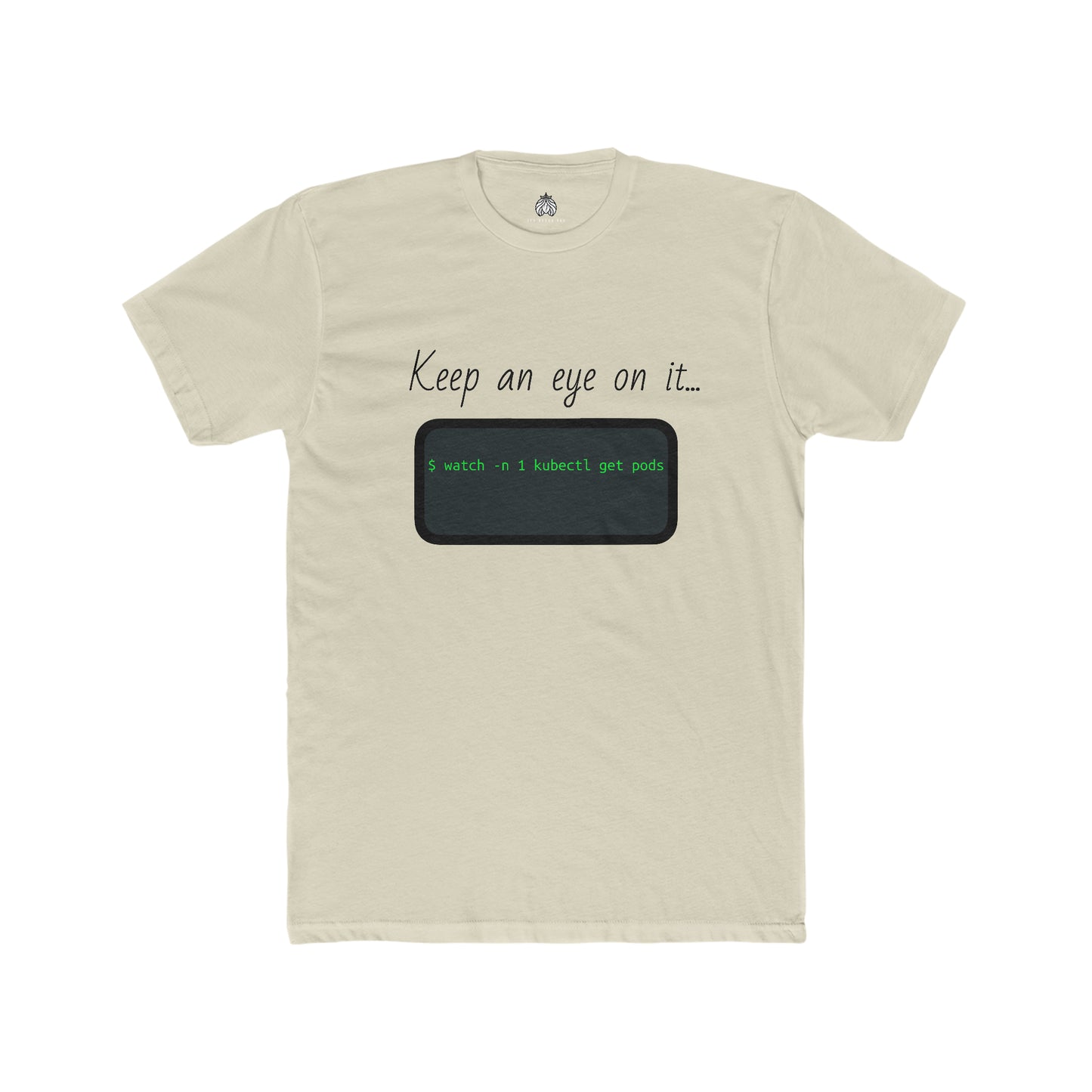 Keep An Eye On It... (Kubernetes) - Men T-Shirt
