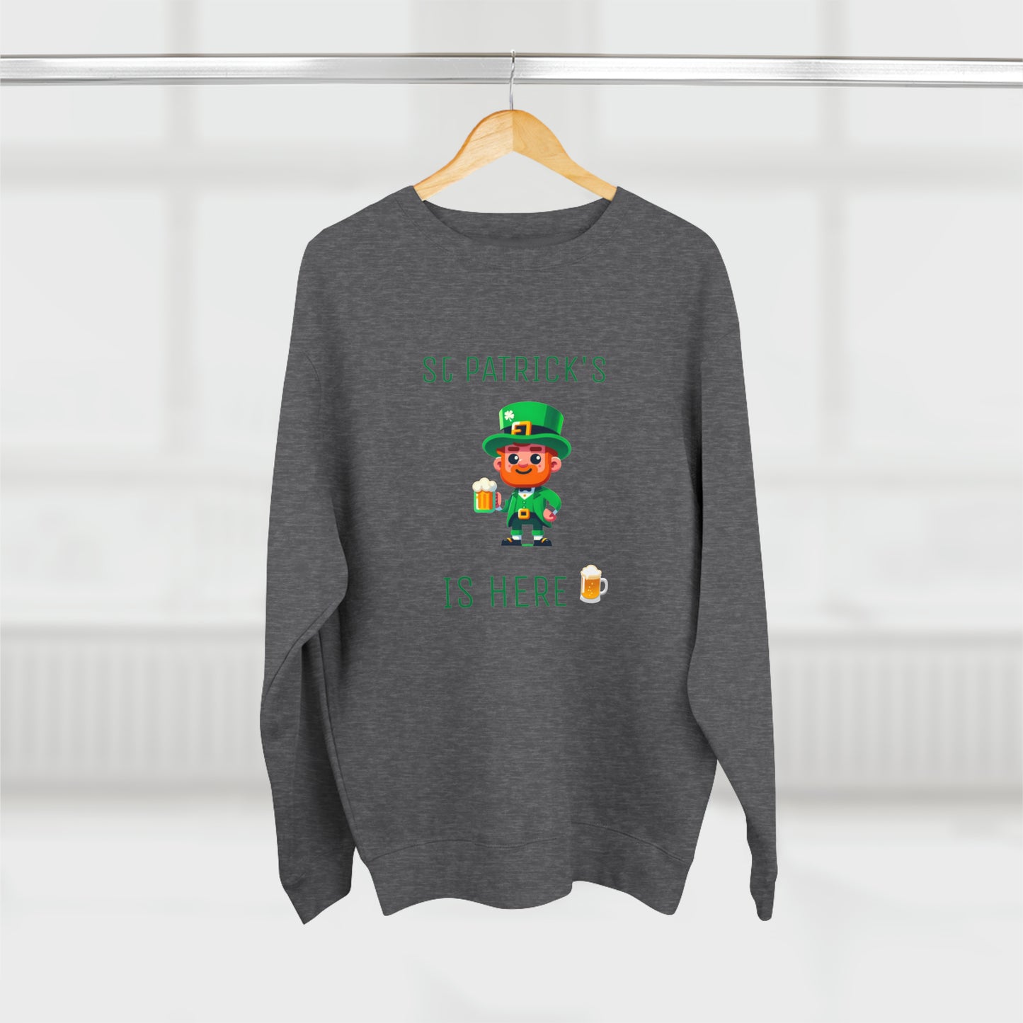 Saint Patrick's Is Here - Unisex Crewneck Sweatshirt