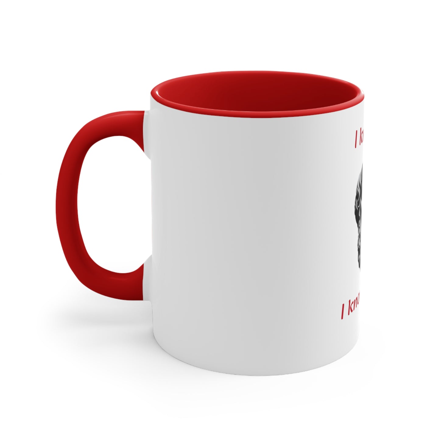 I Know That I Know Nothing (Socrates) Accent Coffee Mug, 11oz