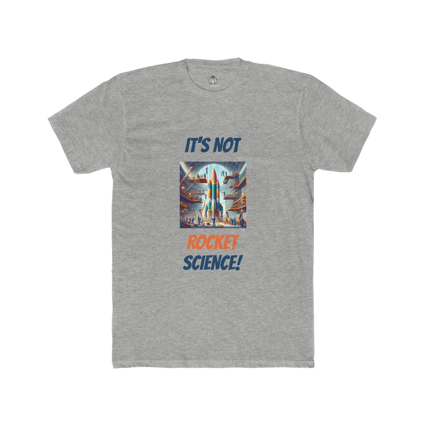 It's Not Rocket Science - Men T-Shirt