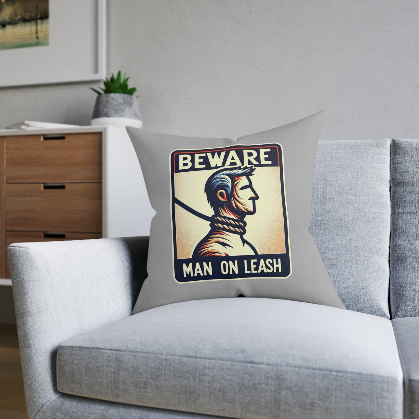 Beware Man On Leash (Gray) - Square Pillow