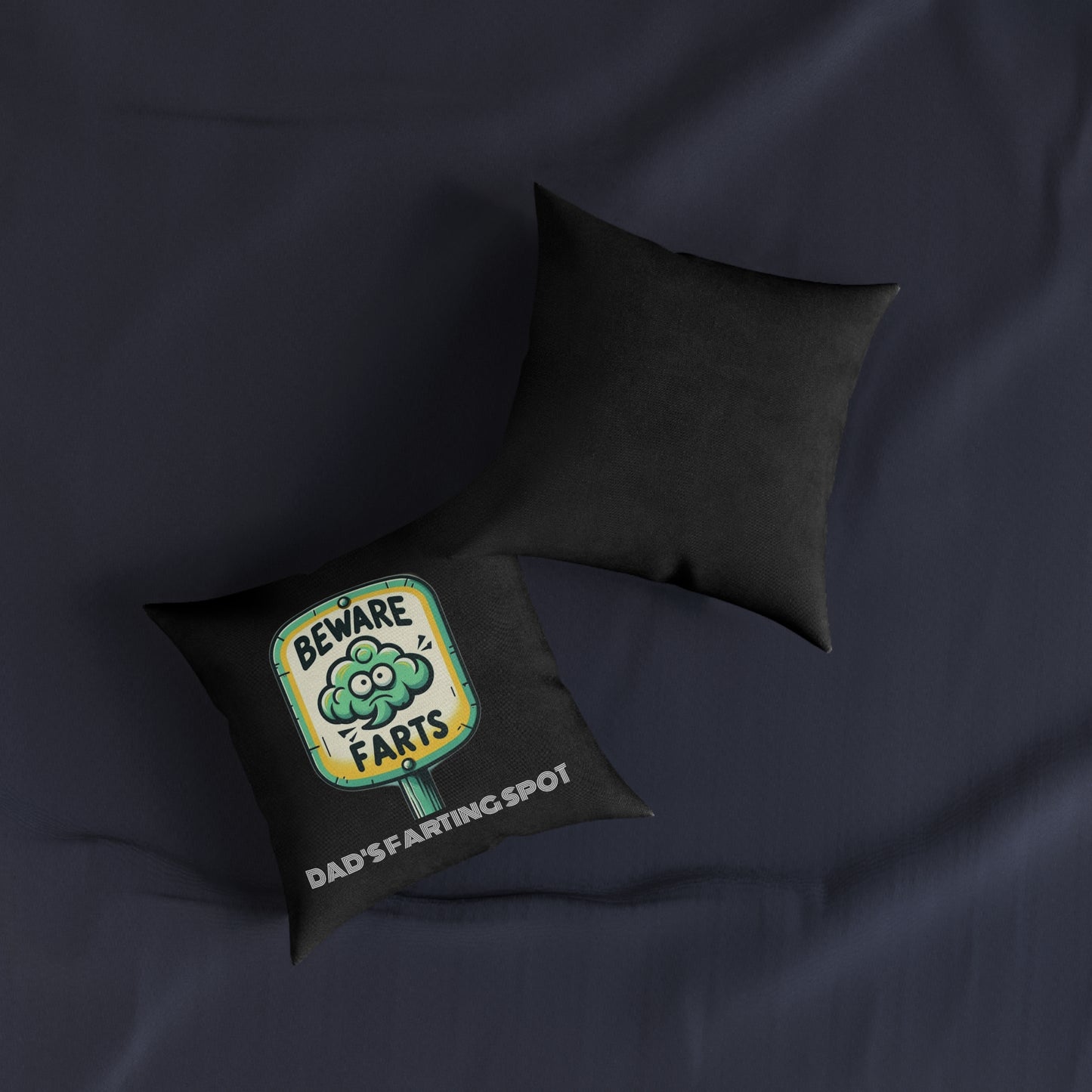 Beware Farts Dad's Farting Spot (Black) - Square Pillow