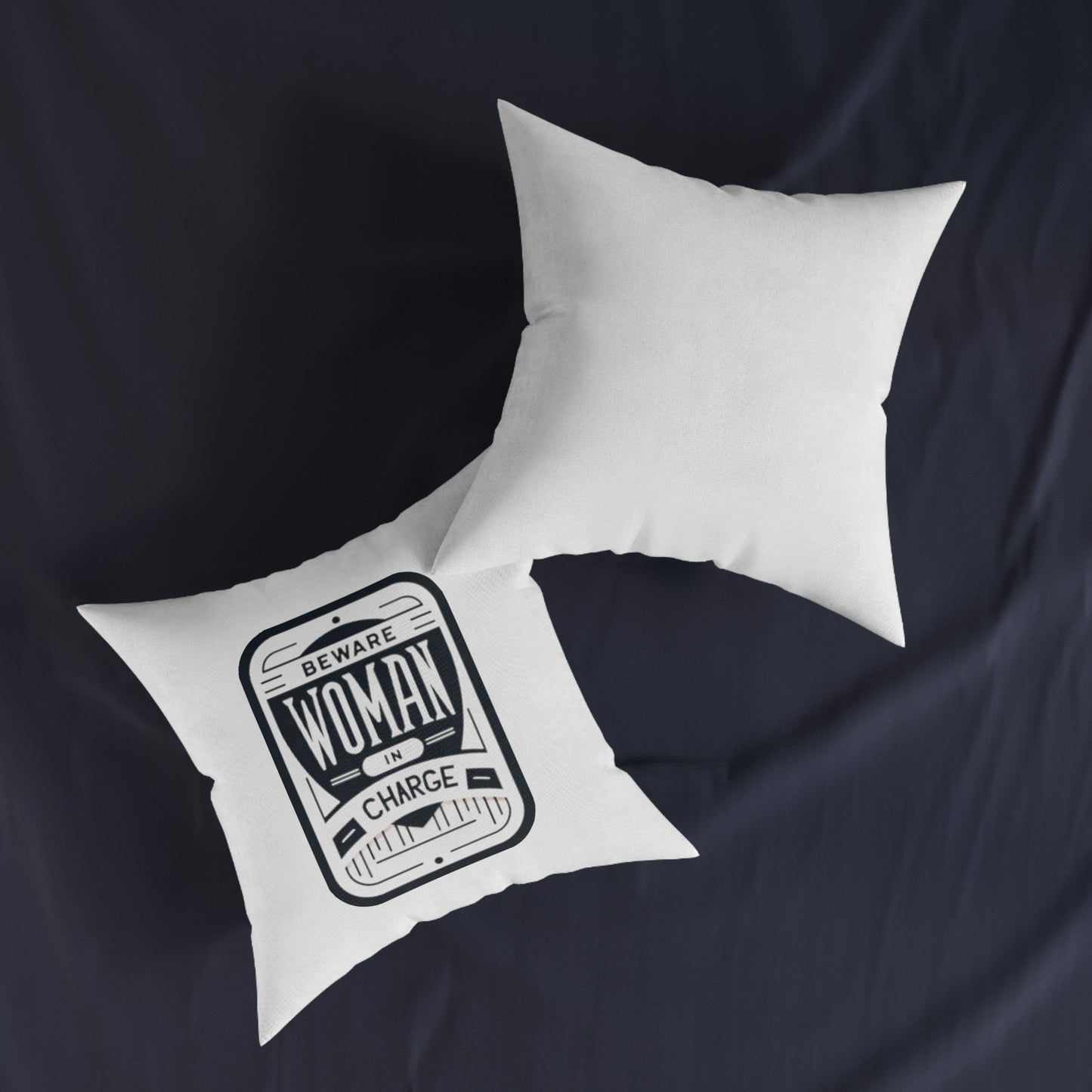 Beware Woman In Charge - Square Pillow