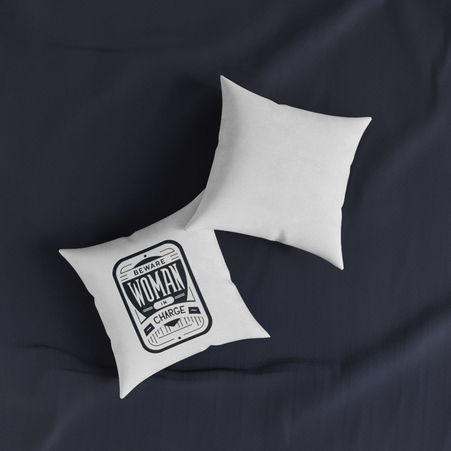 Beware Woman In Charge - Square Pillow