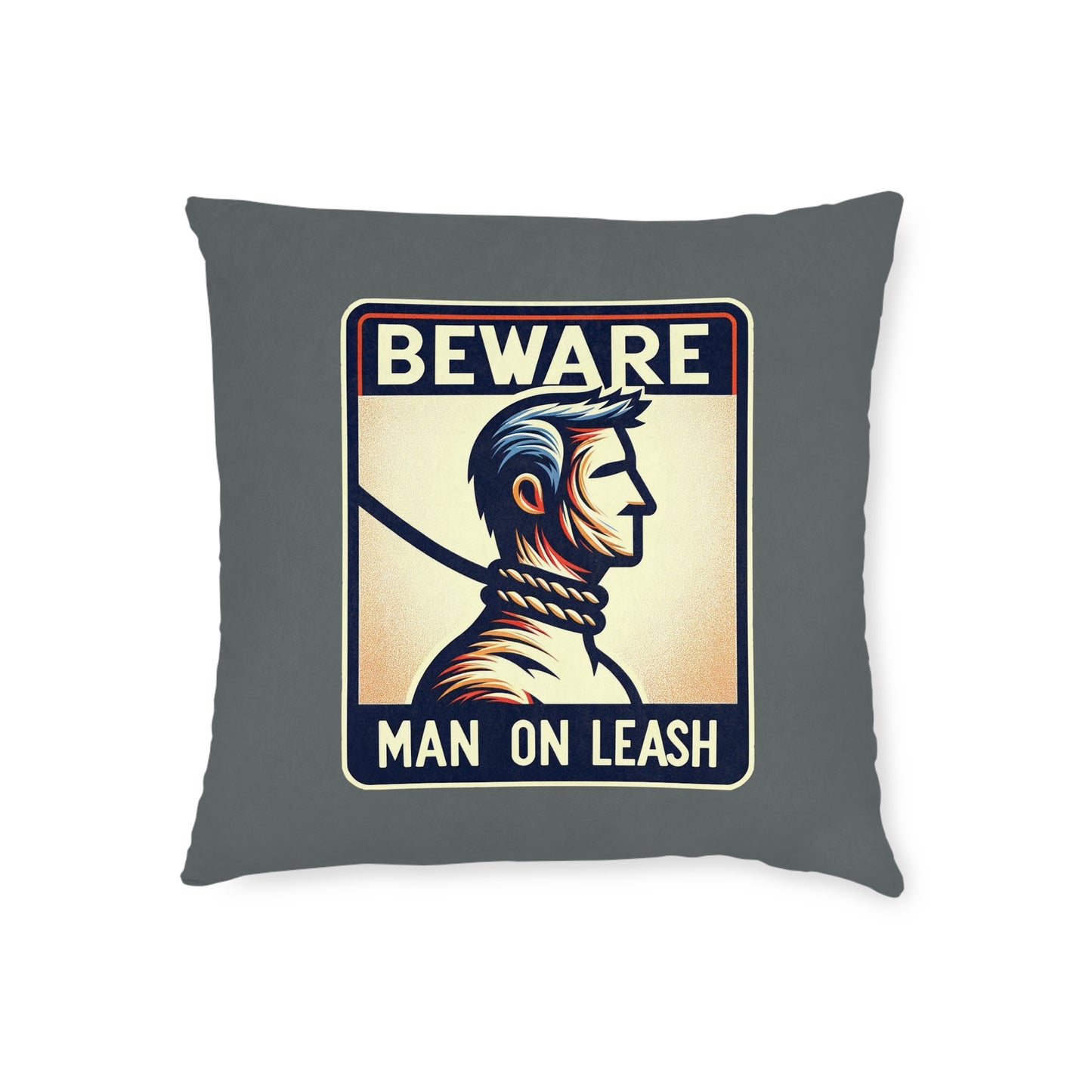 Beware Man On Leash (Dark Gray) - Square Pillow