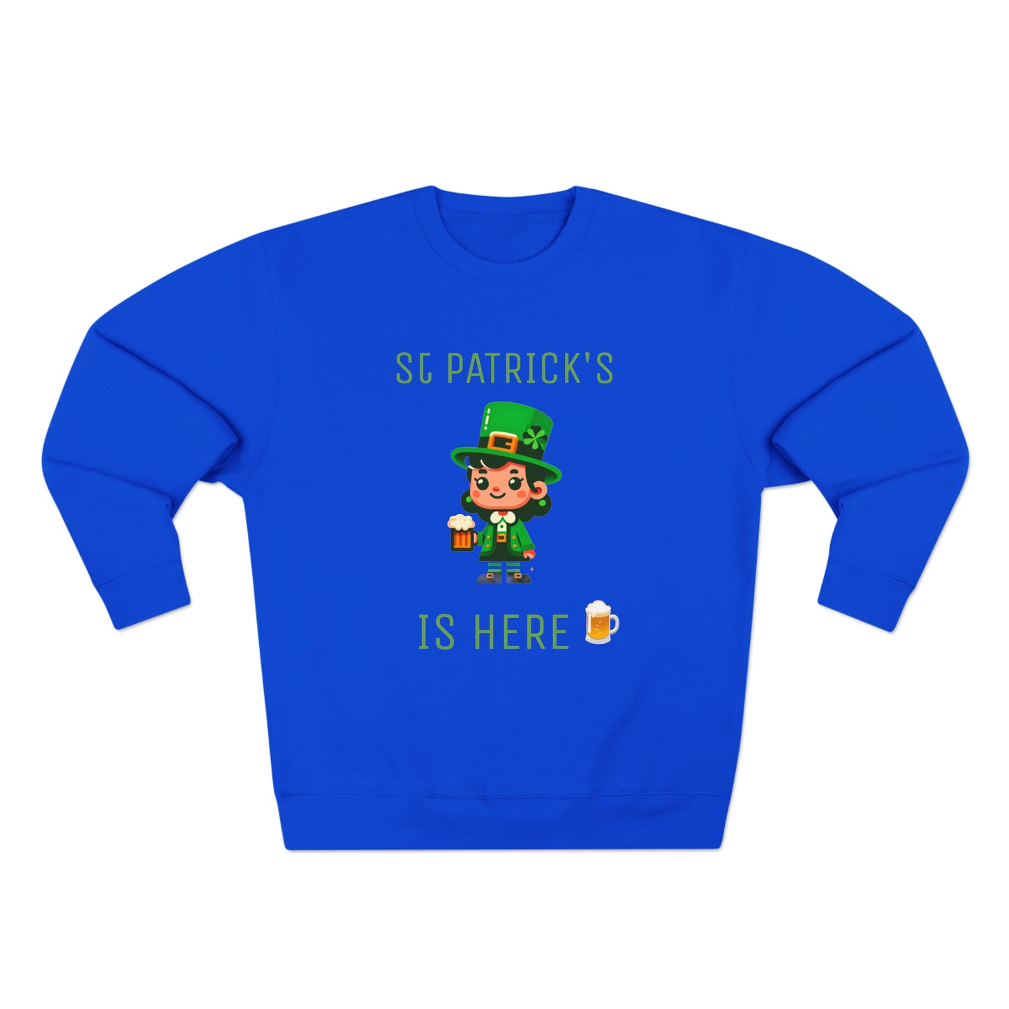 Saint Patrick's Is Here - Unisex Crewneck Sweatshirt