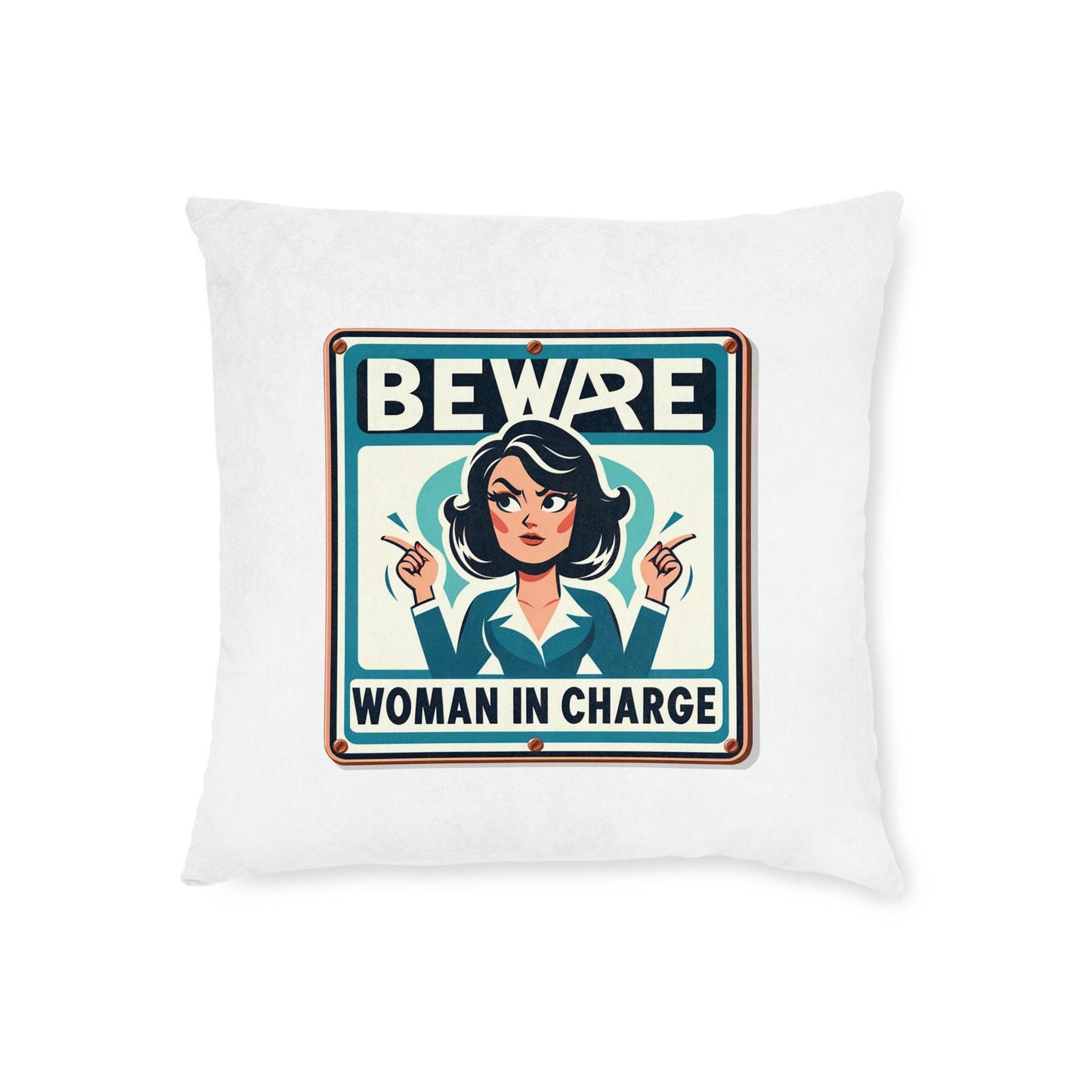Beware Woman In Charge (Retro 70s) - Square Pillow