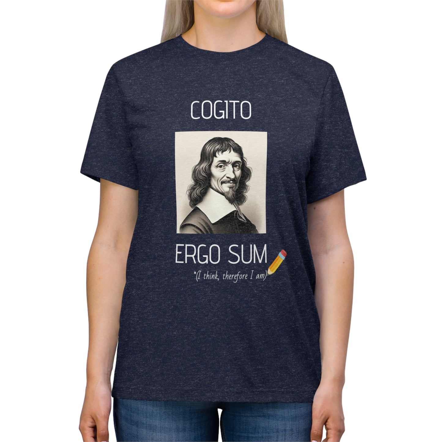 Cogito Ergo Sum (I Think Therefore I Am) - Unisex Triblend Tee