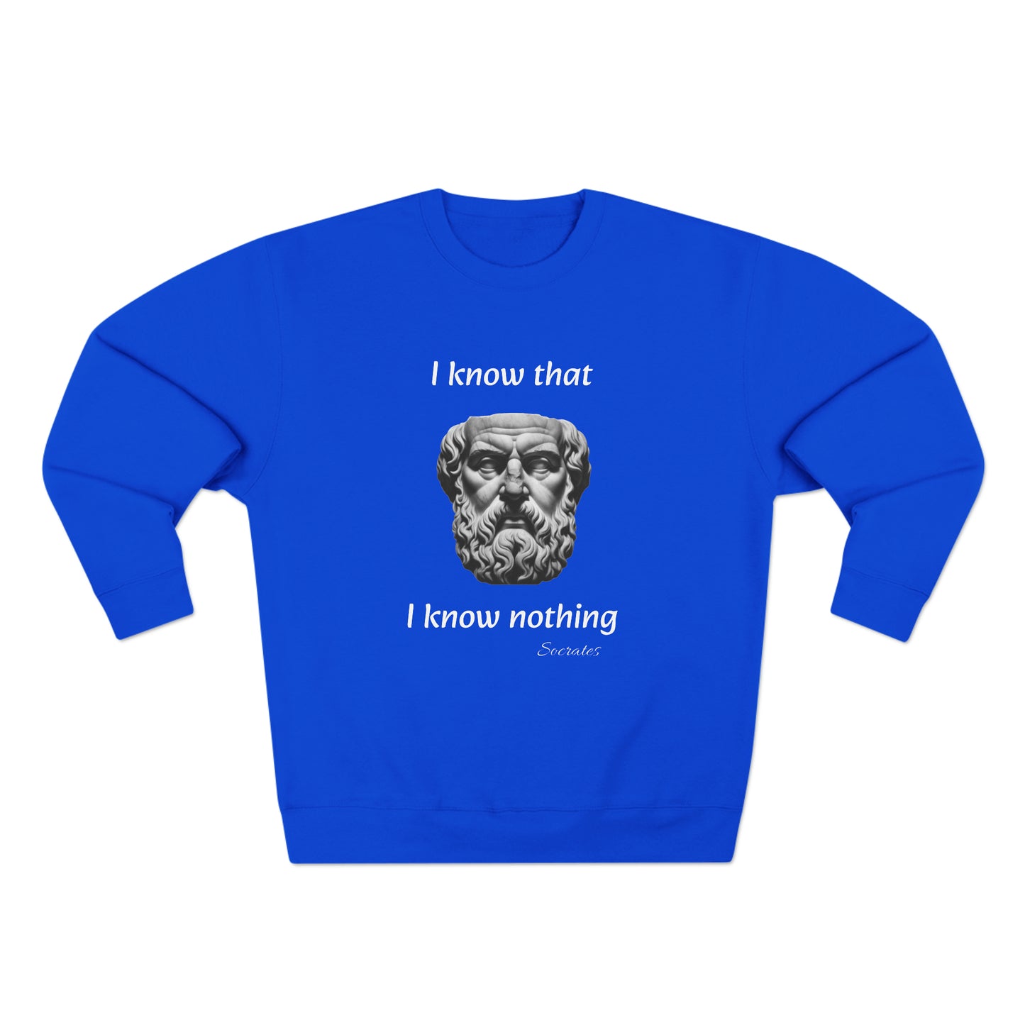 I Know That I Know Nothing (Socrates) - Unisex Crewneck Sweatshirt