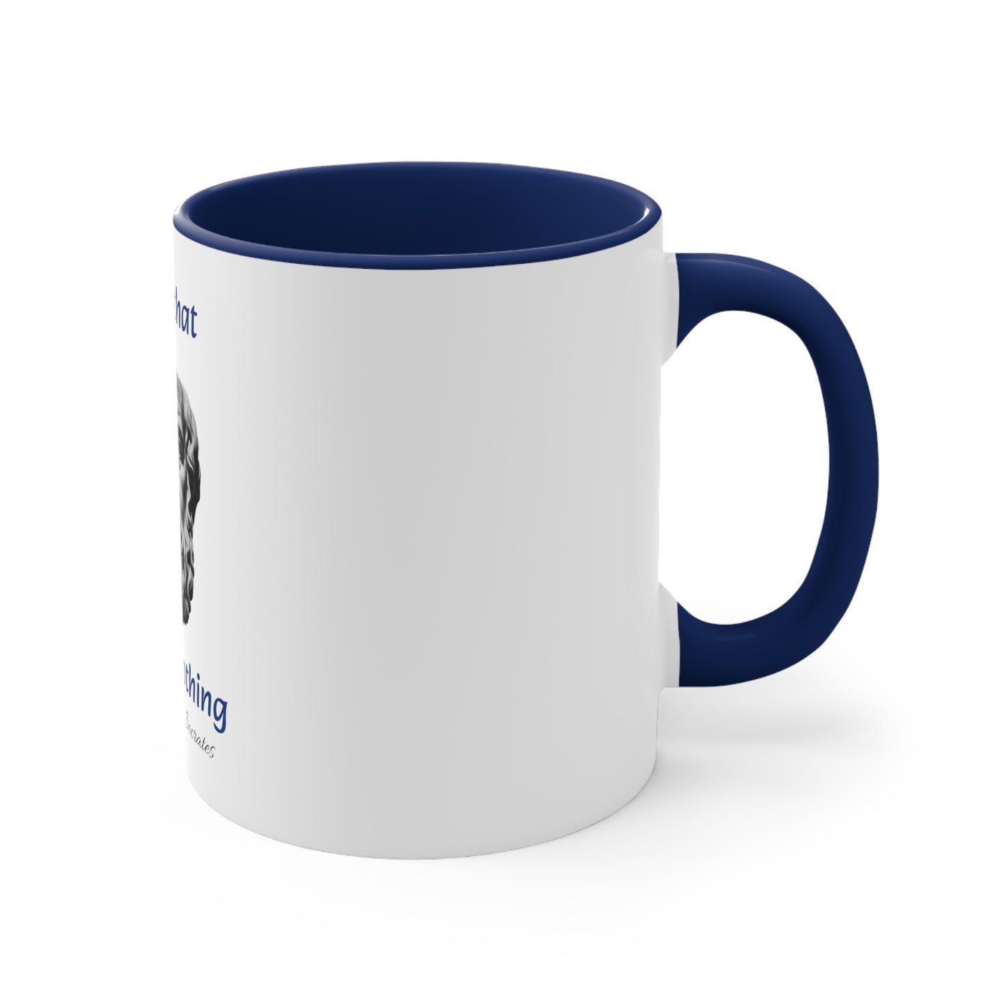I Know That I Know Nothing (Socrates) Accent Coffee Mug, 11oz