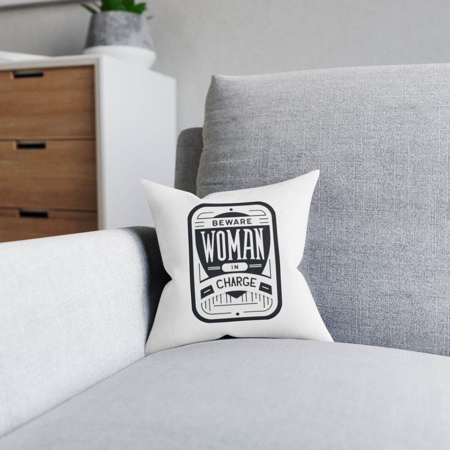 Beware Woman In Charge - Square Pillow