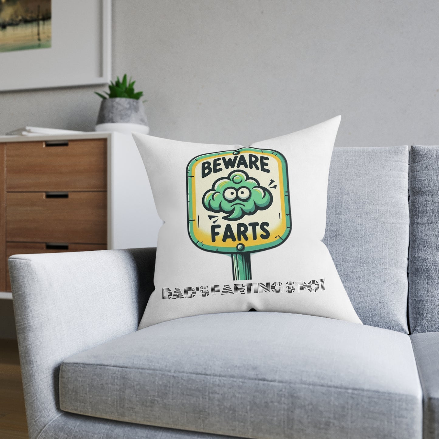 Beware Farts Dad's Farting Spot - Square Pillow