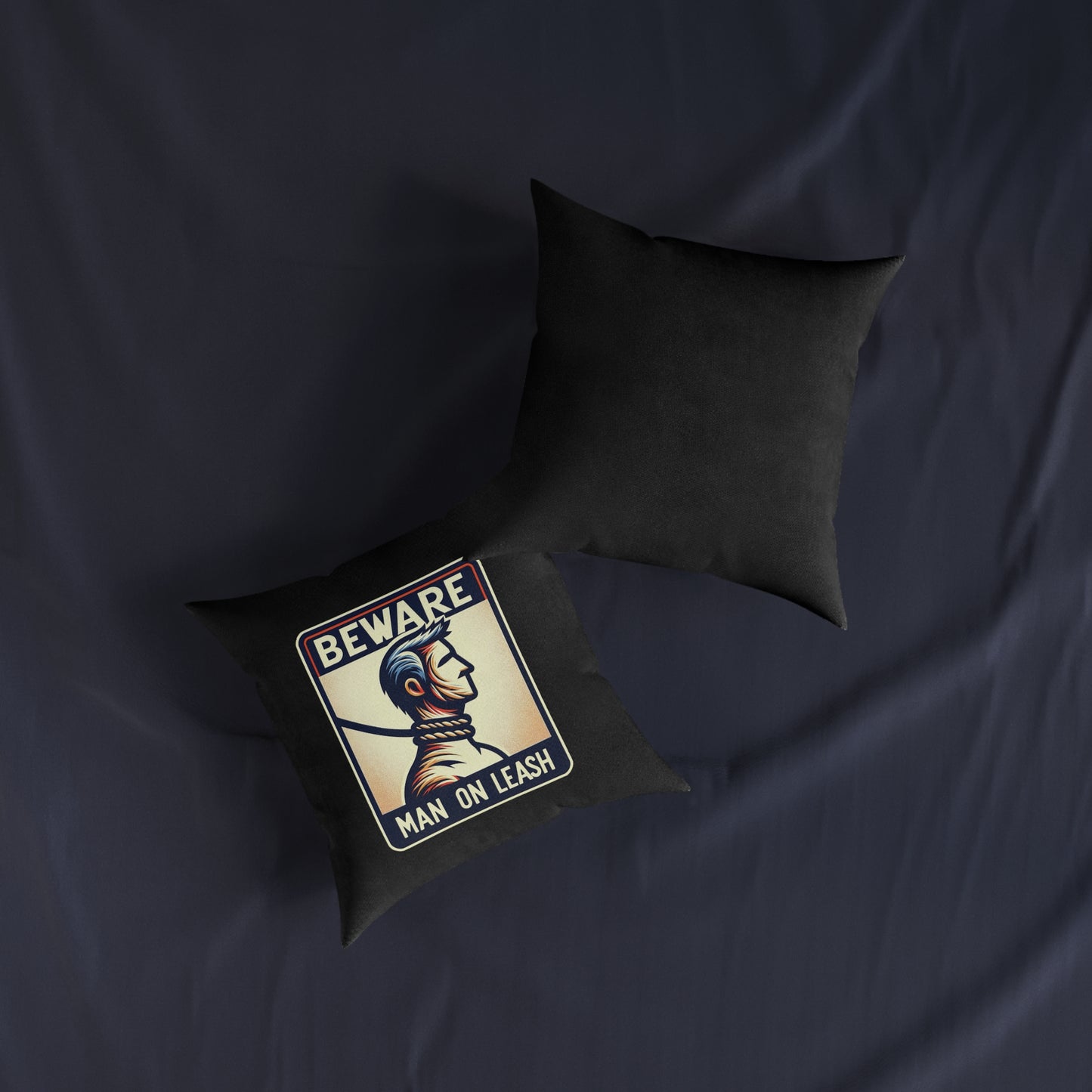 Beware Man On Leash (Black) - Square Pillow