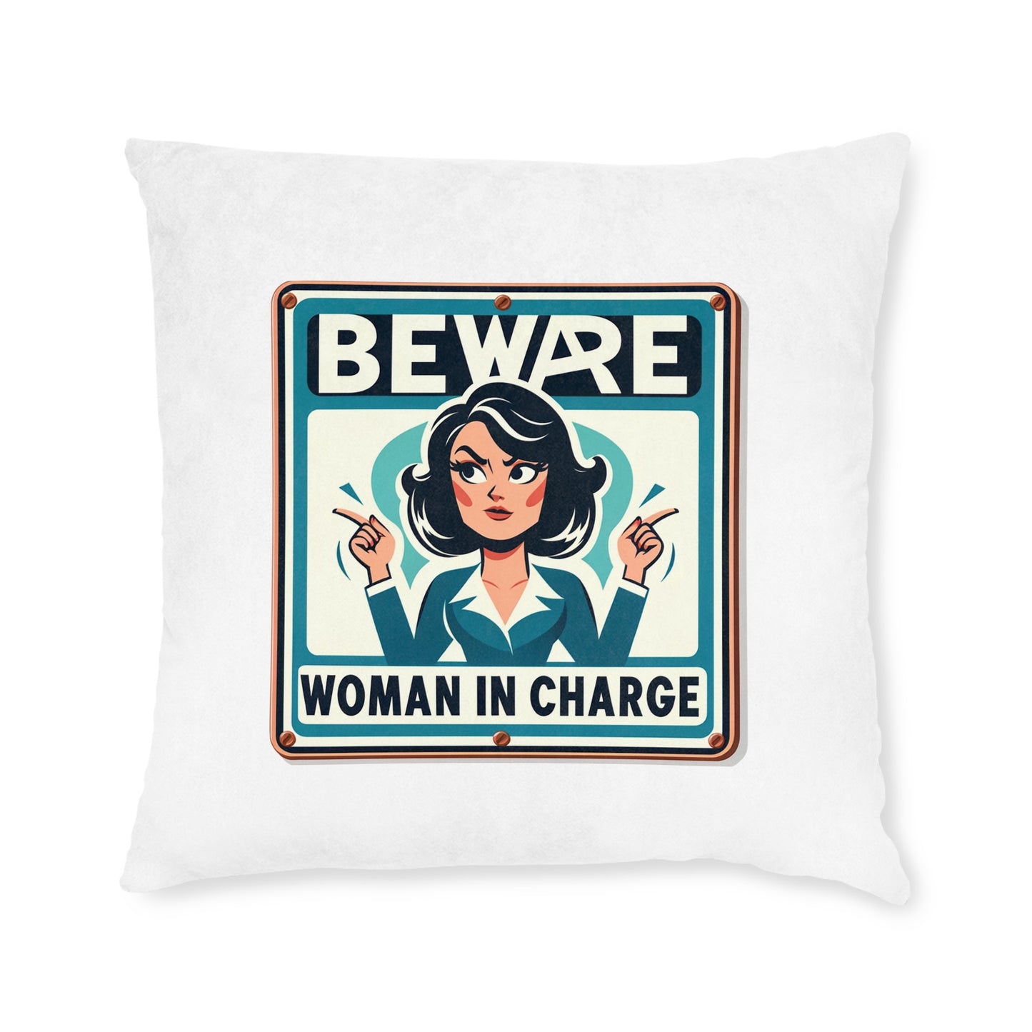 Beware Woman In Charge (Retro 70s) - Square Pillow
