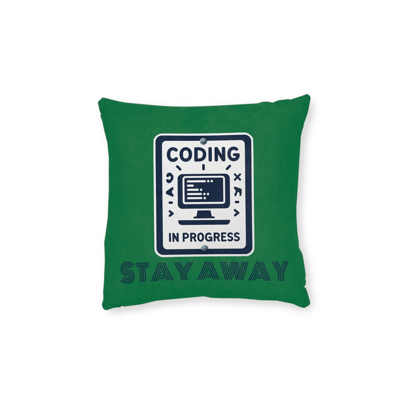 Coding In Progress Stay Away (Dark Green) - Square Pillow