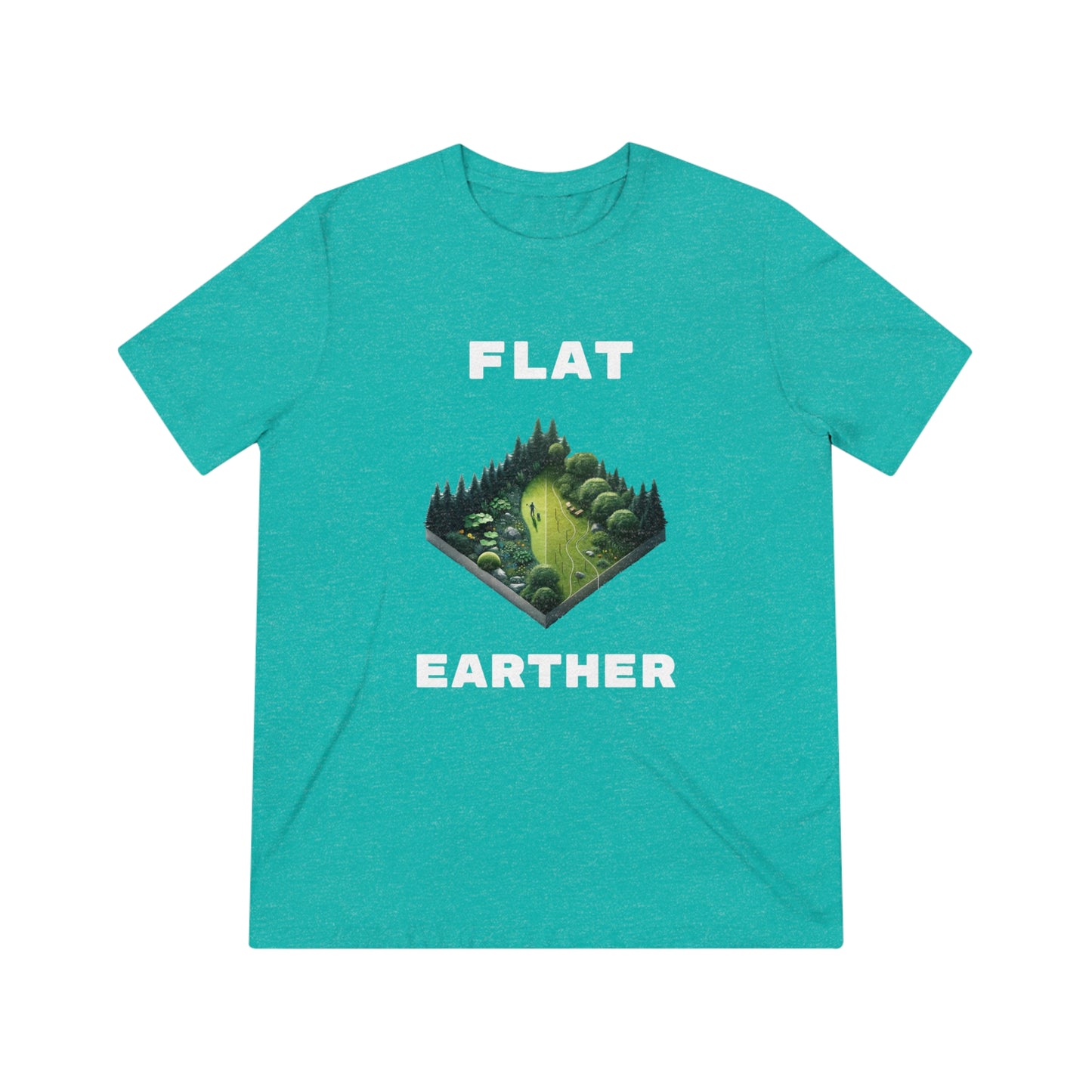 Flat Earther - Unisex Triblend Tee