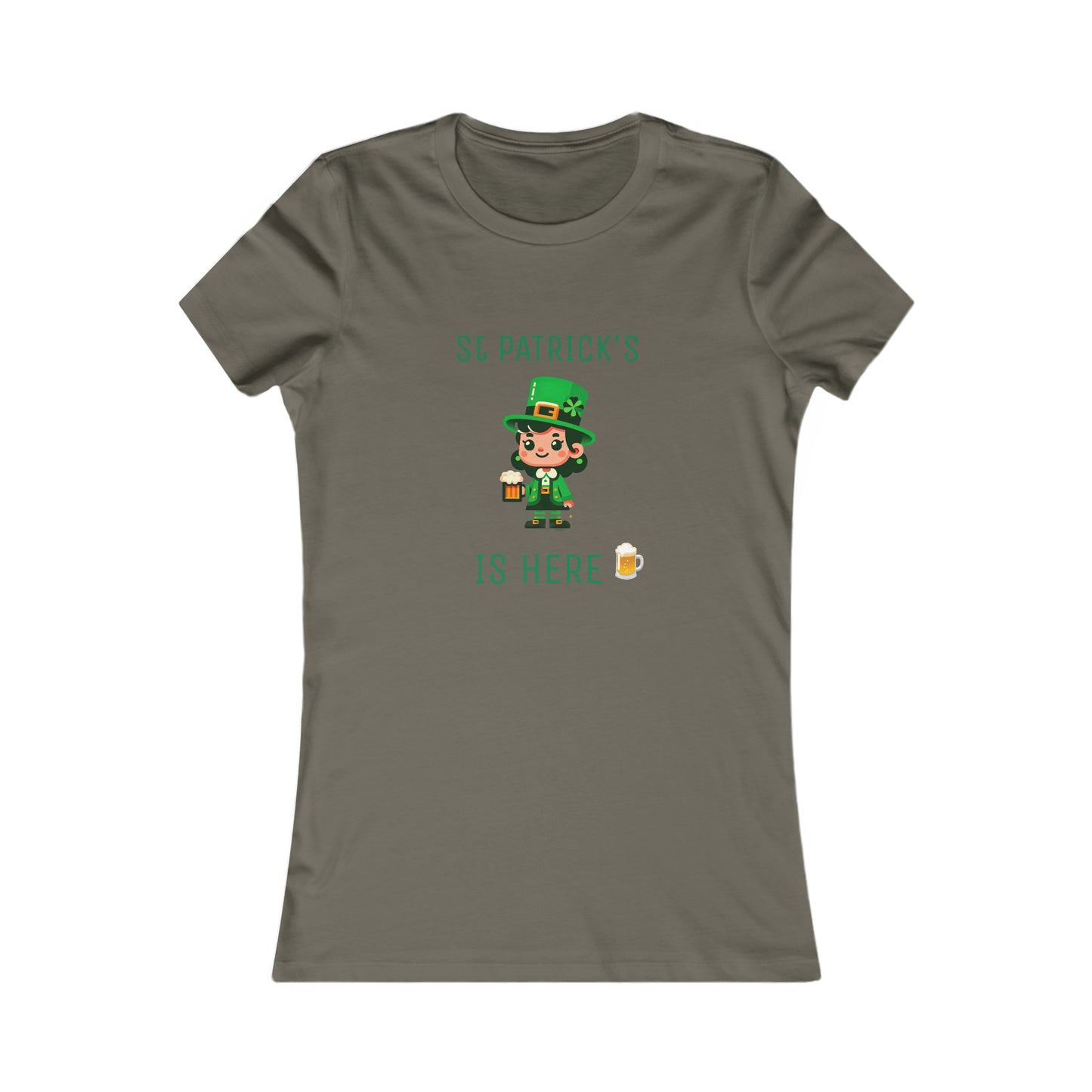 Saint Patrick's Is Here T-shirt - Women's Favorite Tee