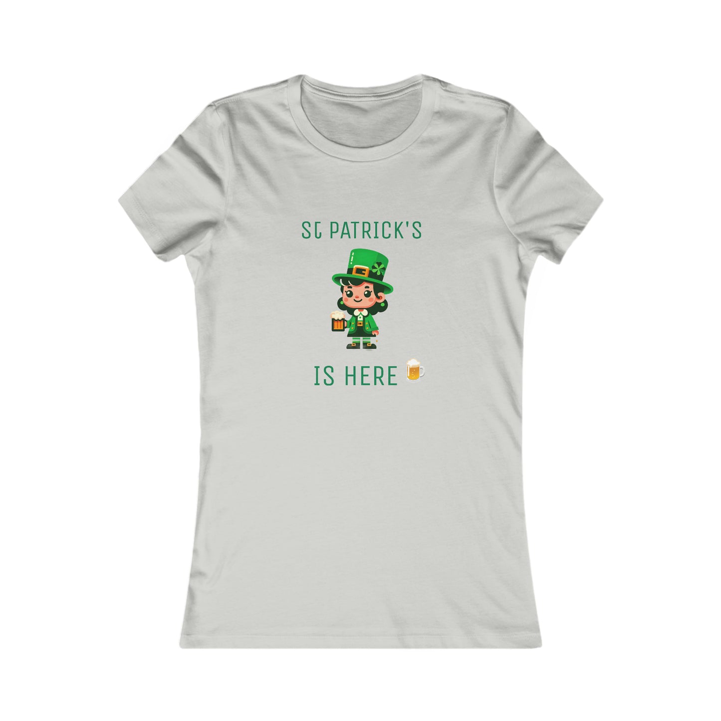 Saint Patrick's Is Here T-shirt - Women's Favorite Tee