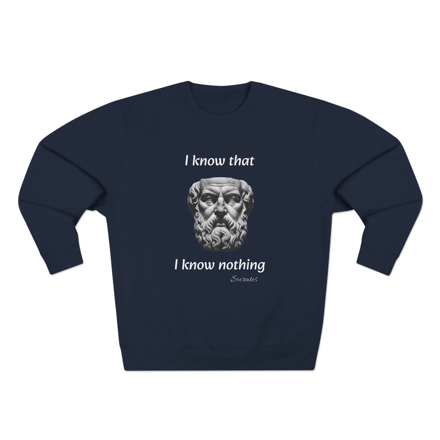 I Know That I Know Nothing (Socrates) - Unisex Crewneck Sweatshirt
