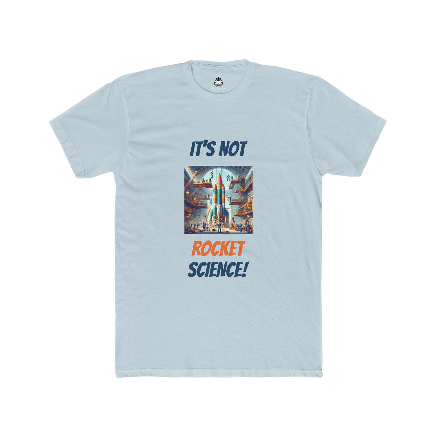 It's Not Rocket Science - Men T-Shirt