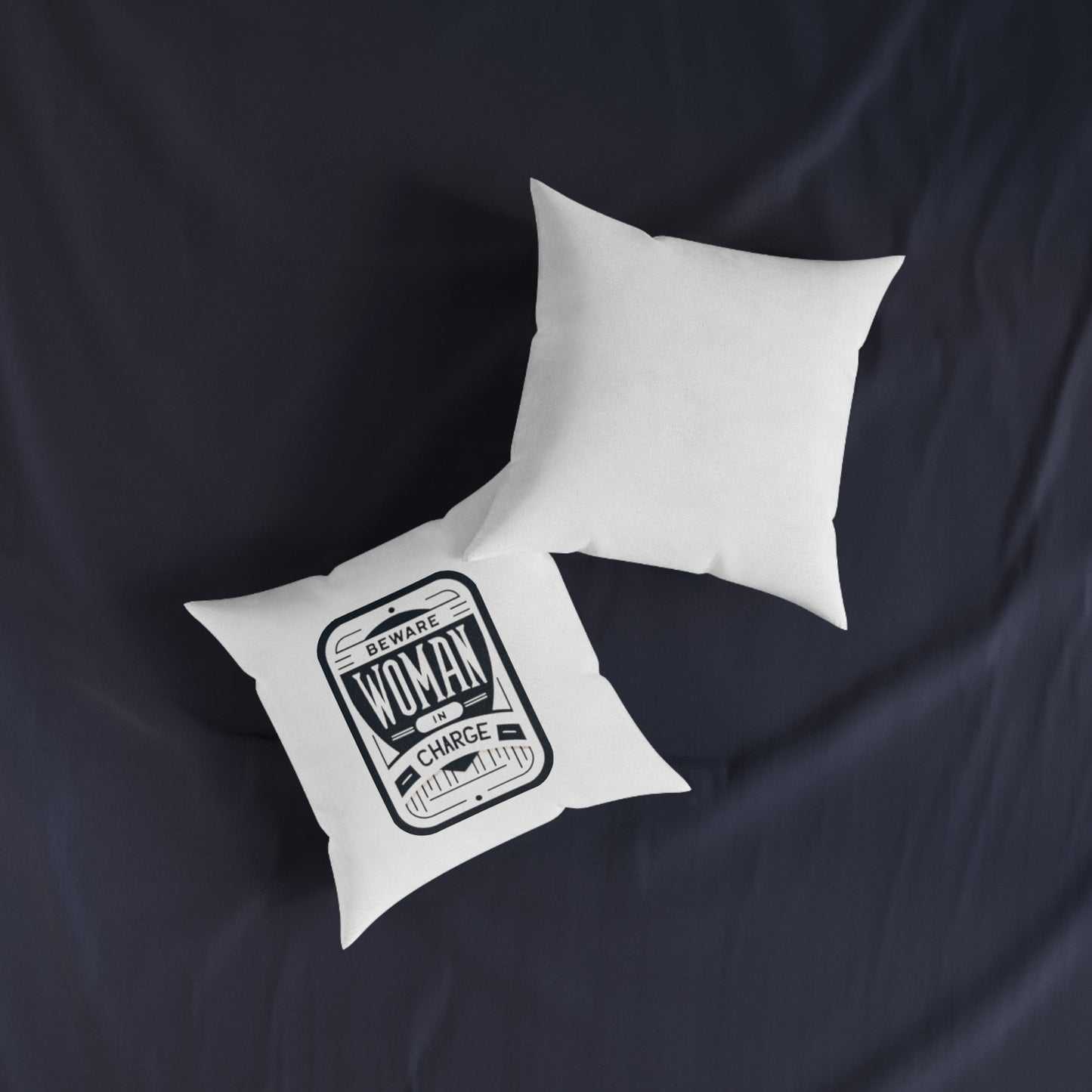 Beware Woman In Charge - Square Pillow
