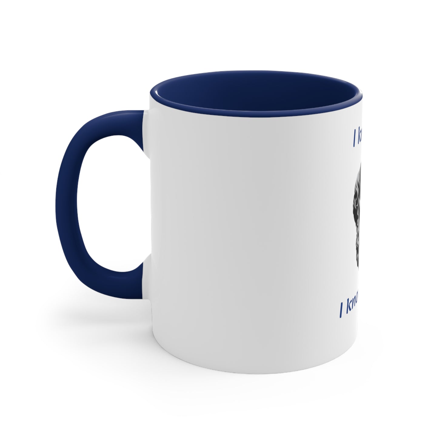 I Know That I Know Nothing (Socrates) Accent Coffee Mug, 11oz