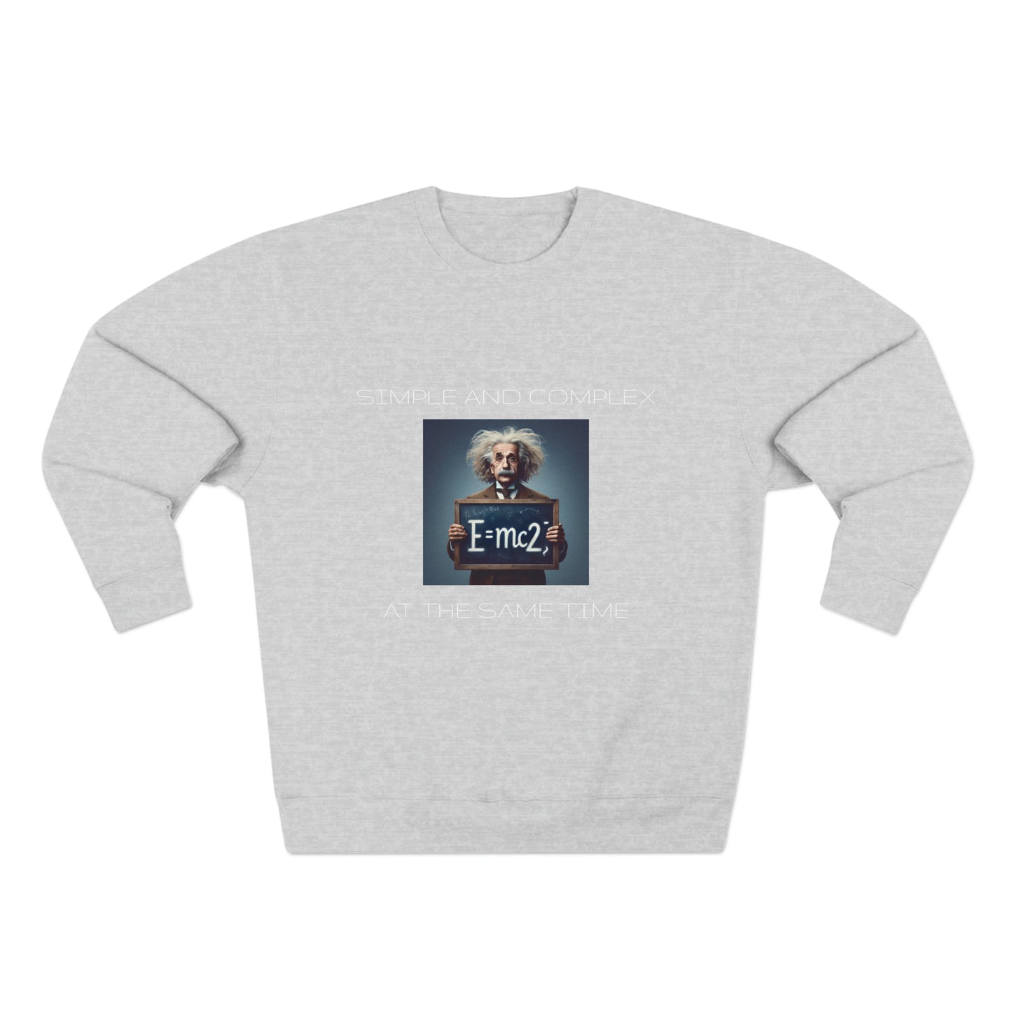 Simple And Complex At The Same Time - Unisex Crewneck Sweatshirt