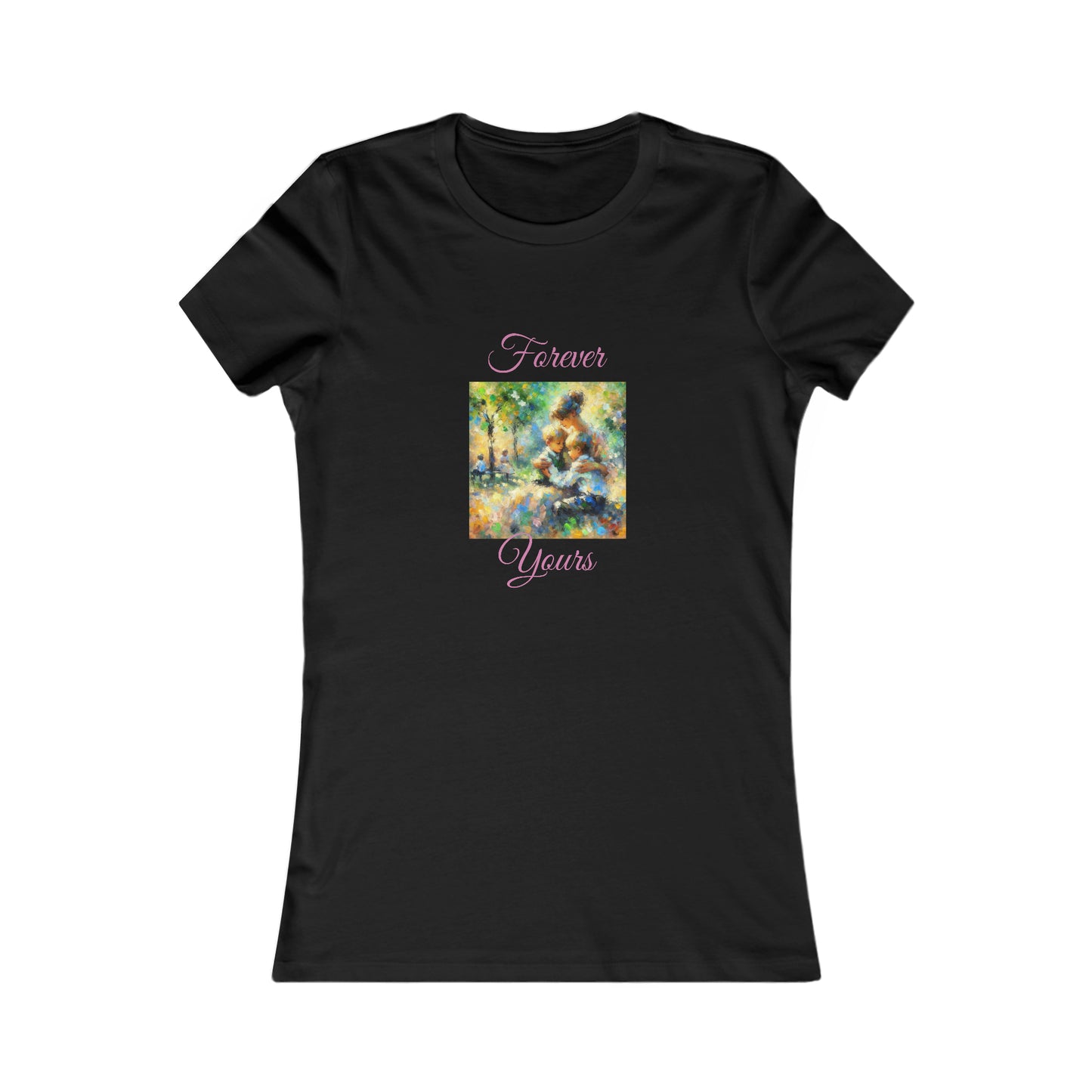 Forever Yours - Women's Favorite Tee