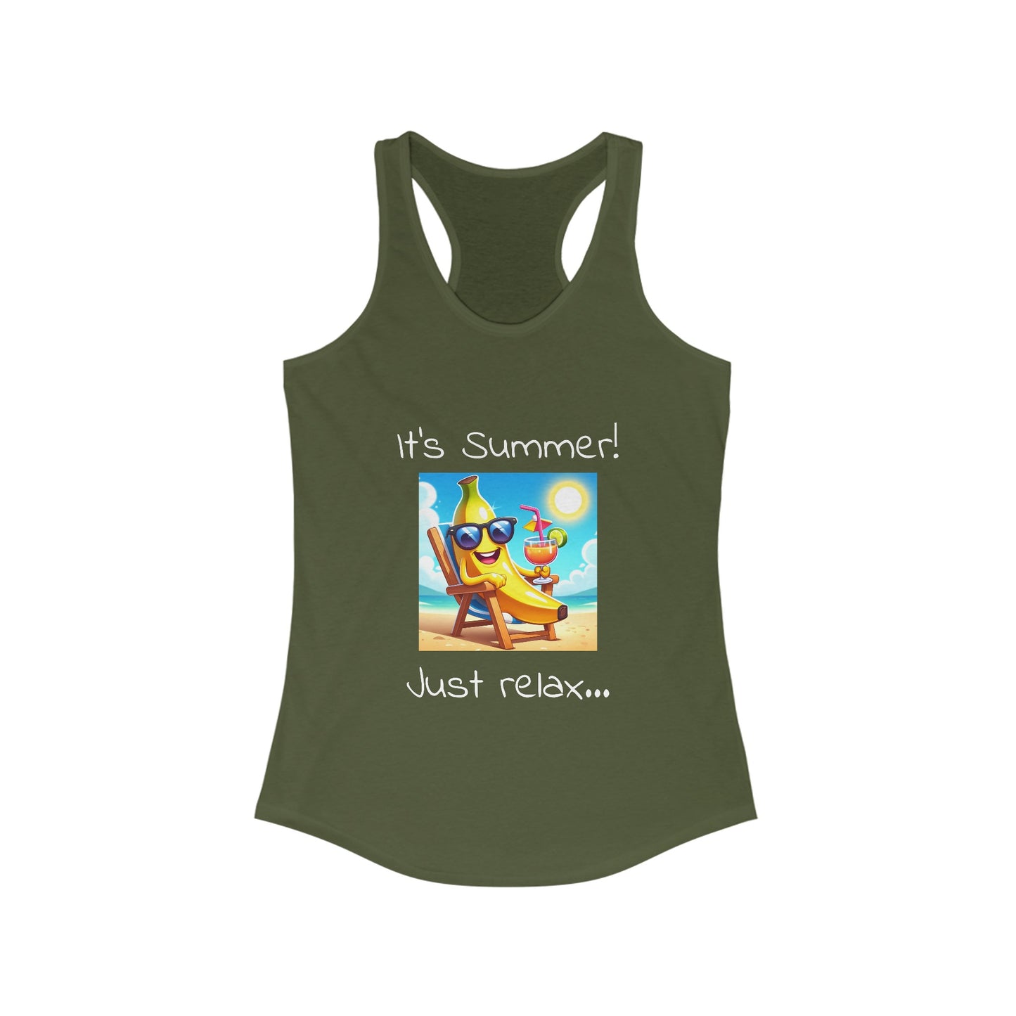 It's Summer! Just relax... - Women's Ideal Racerback Tank