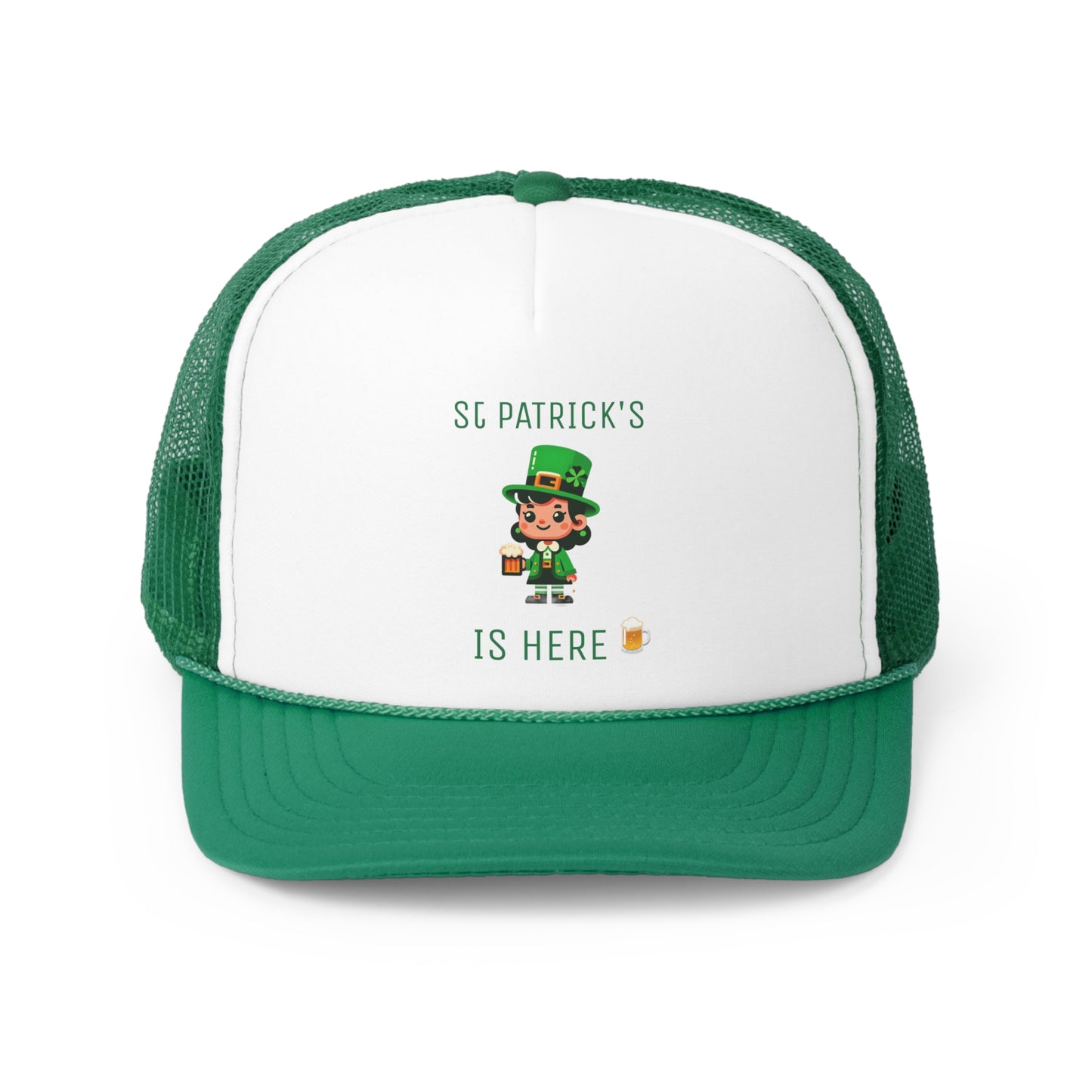 Saint Patrick's Is Here - Trucker Cap