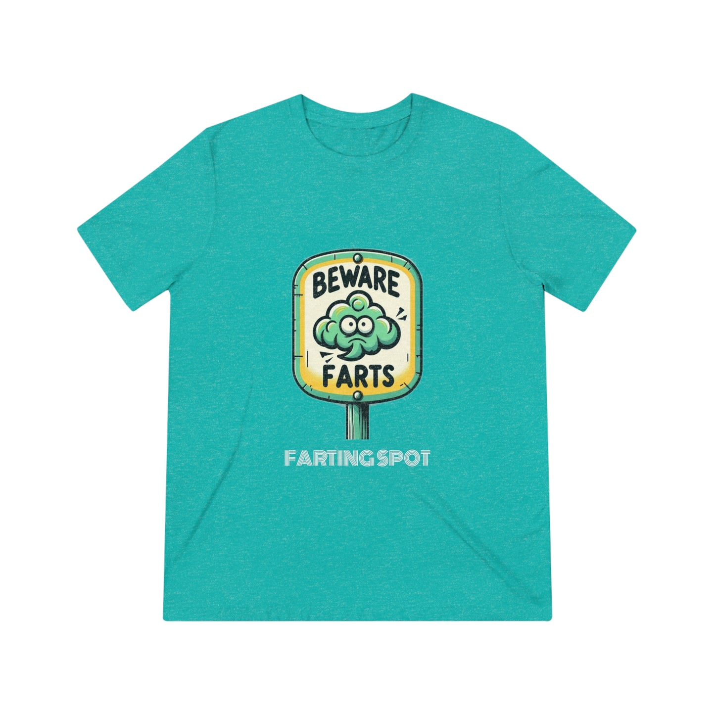 Beware Farts Farting Spot - Unisex Triblend Tee