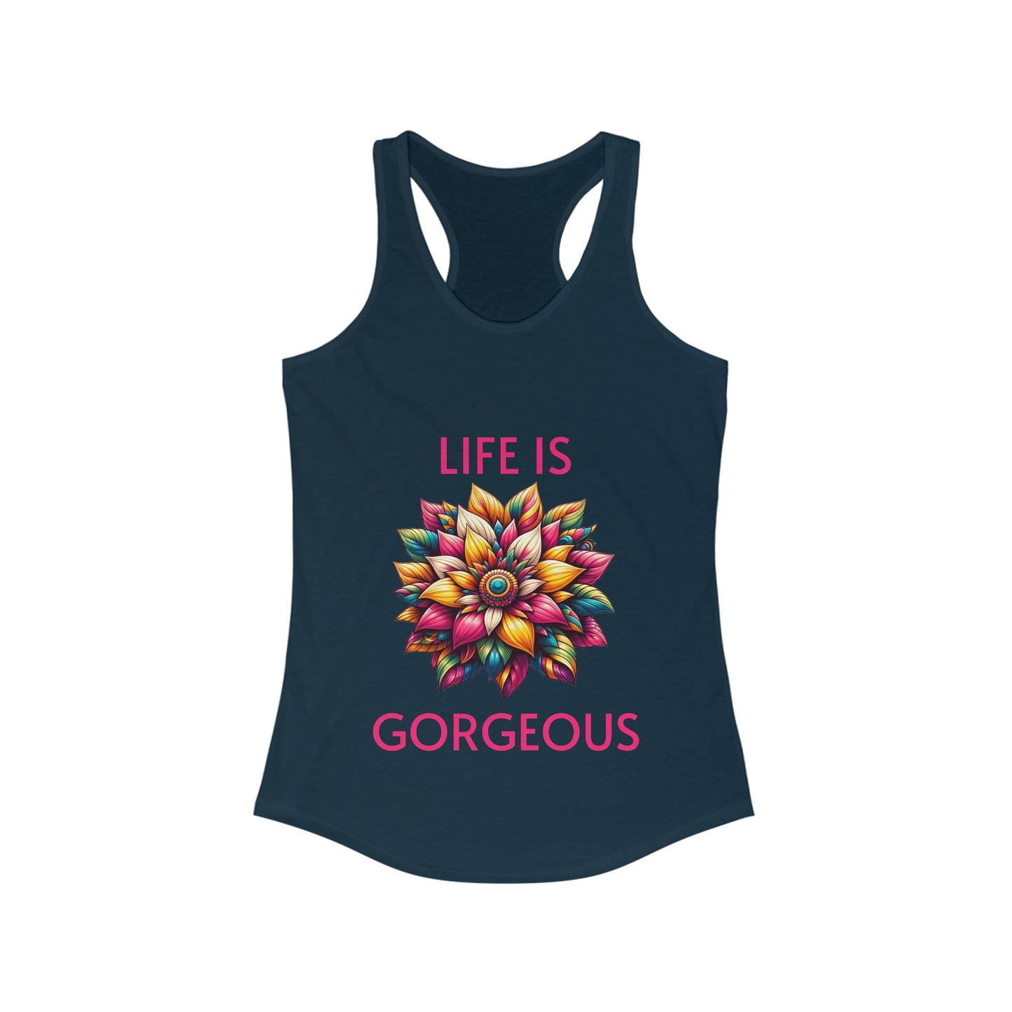 Life Is Gorgeous - Women's Ideal Racerback Tank