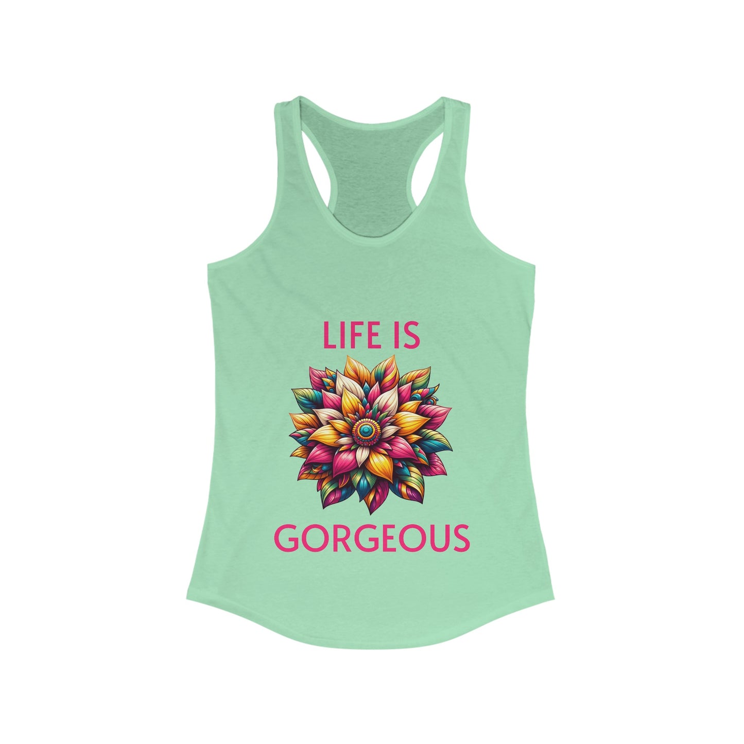Life Is Gorgeous - Women's Ideal Racerback Tank