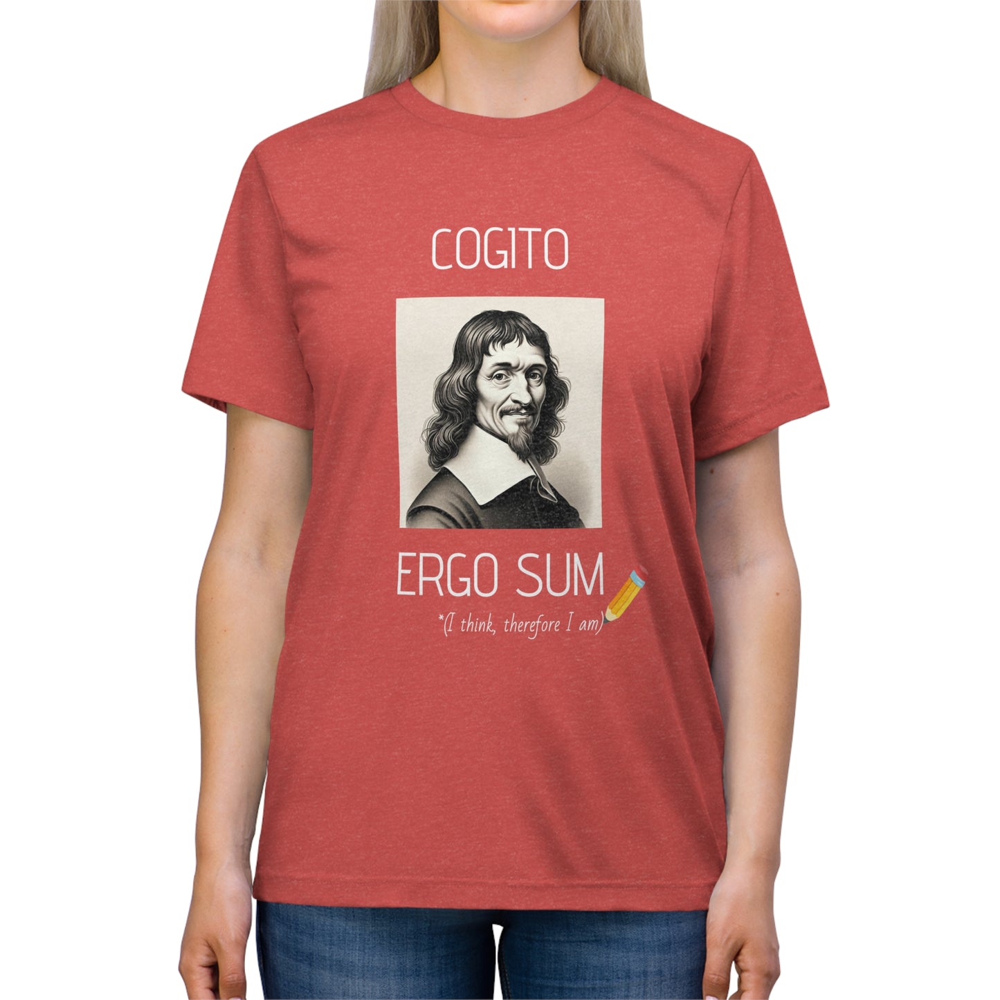 Cogito Ergo Sum (I Think Therefore I Am) - Unisex Triblend Tee
