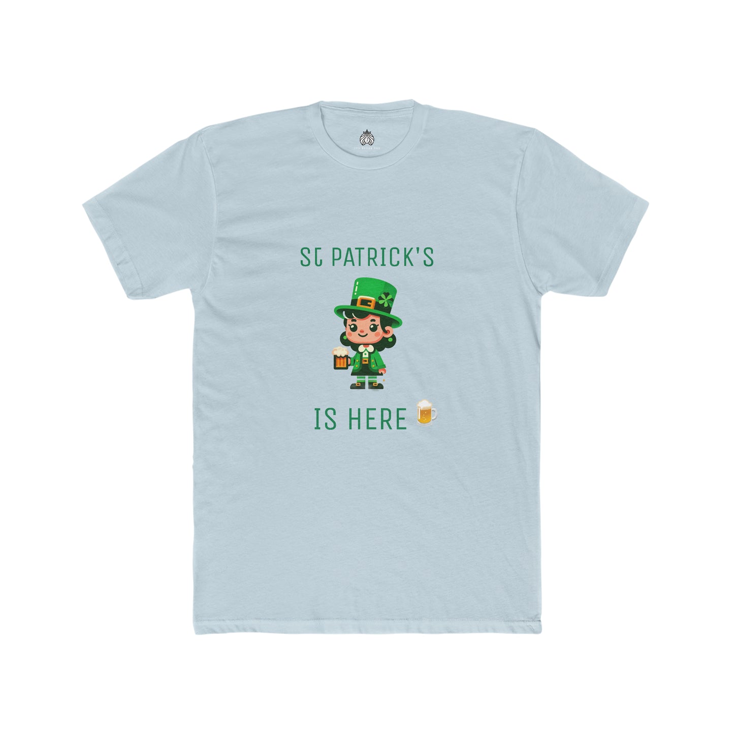 Saint Patrick's Is Here T-Shirt - Men
