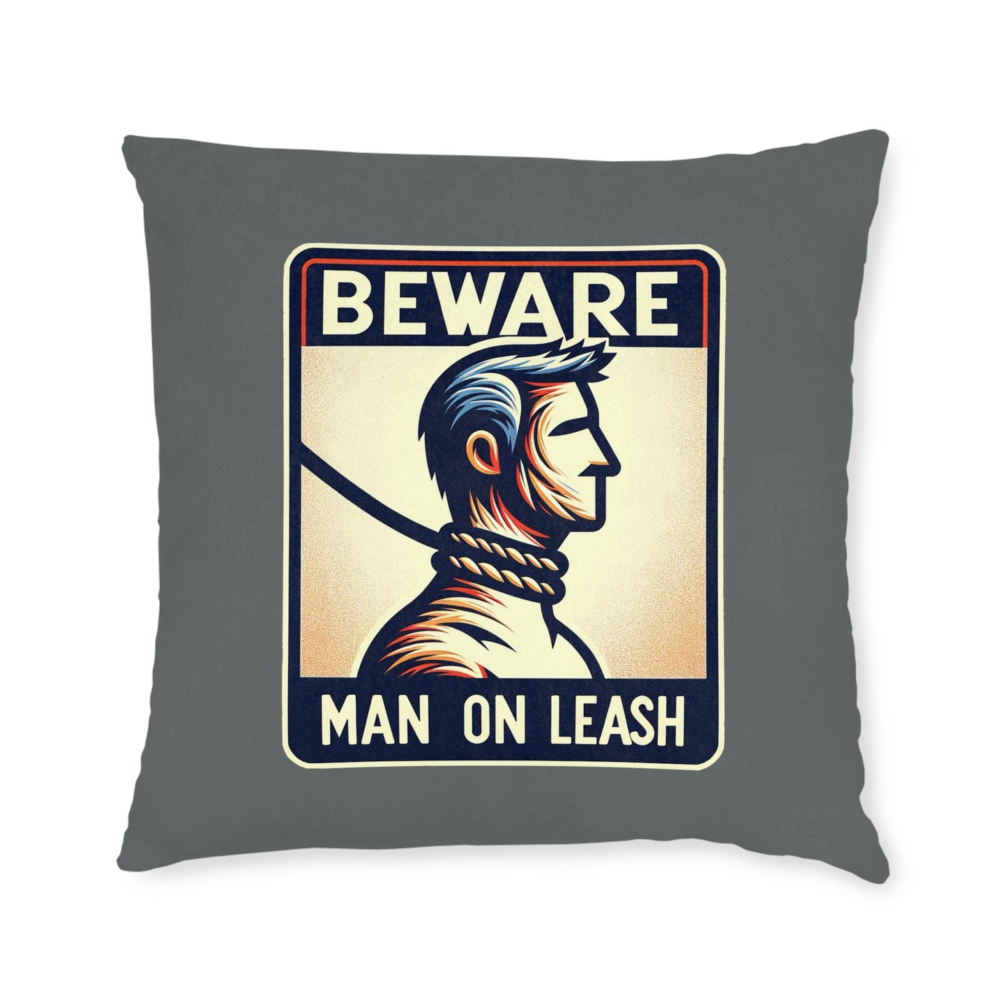 Beware Man On Leash (Dark Gray) - Square Pillow