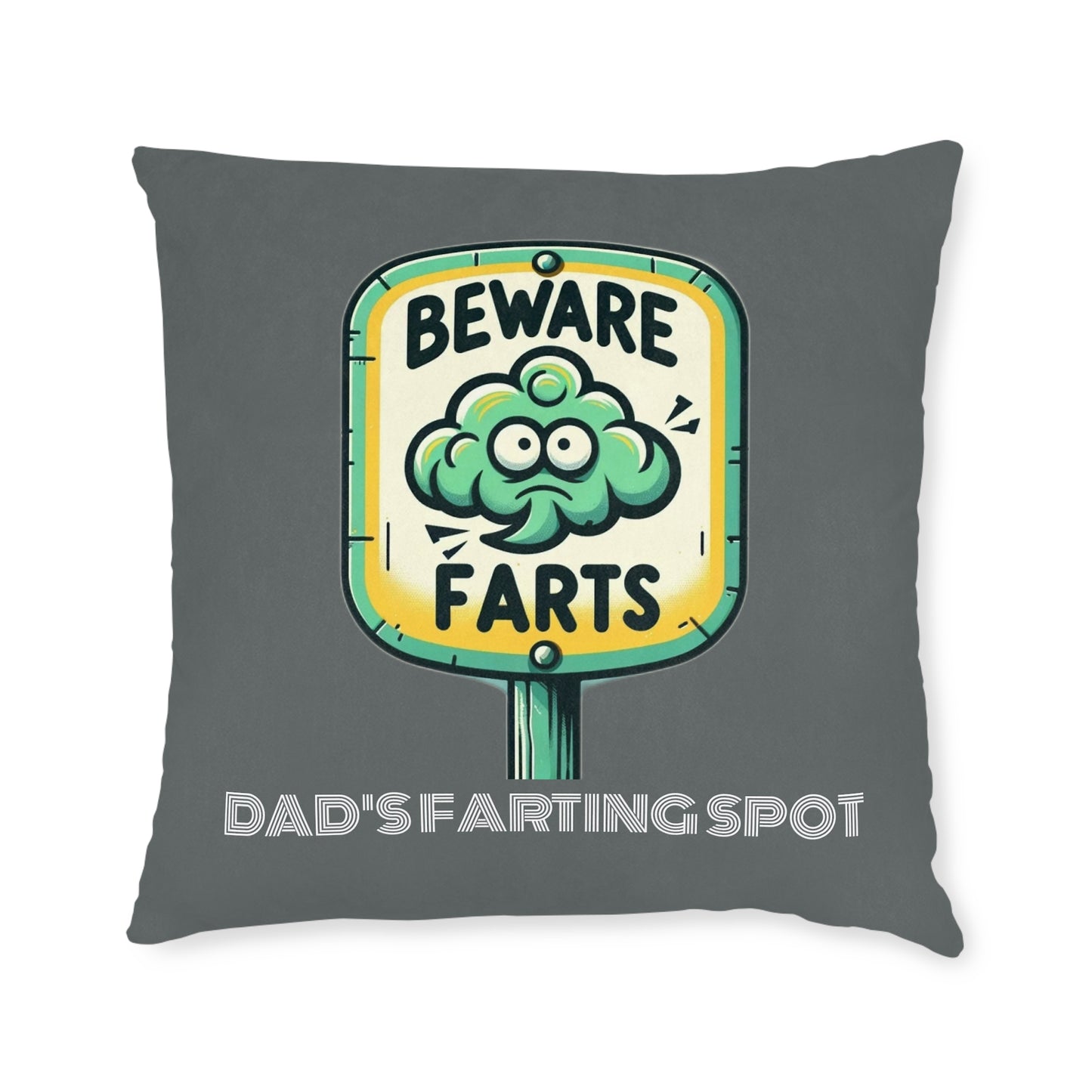 Beware Farts Dad's Farting Spot (Dark Gray) - Square Pillow
