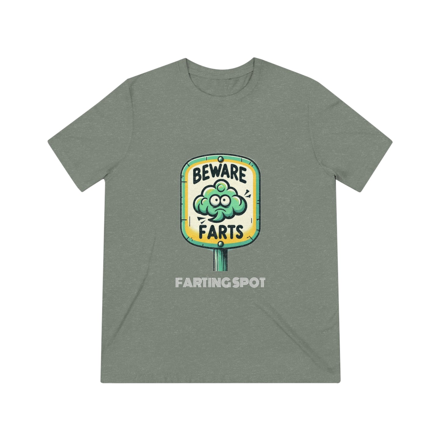 Beware Farts Farting Spot - Unisex Triblend Tee