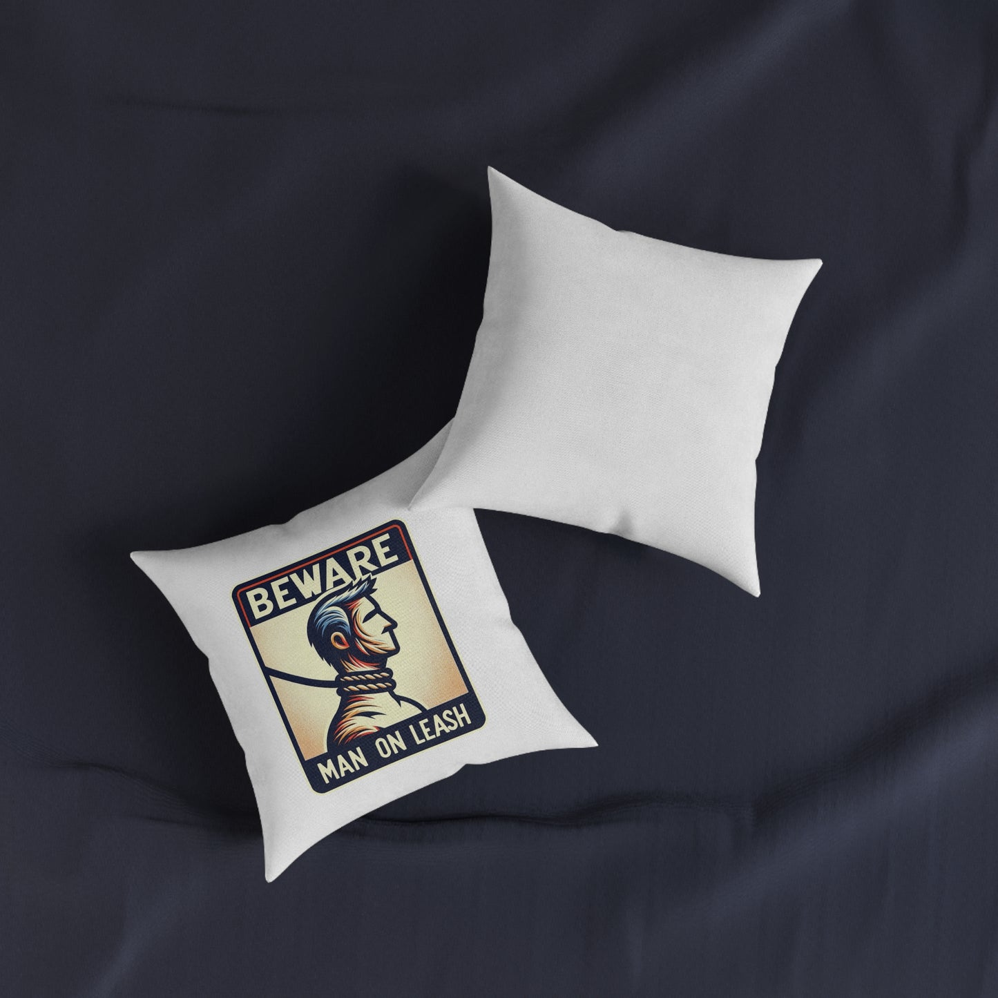 Beware Man On Leash (White) - Square Pillow