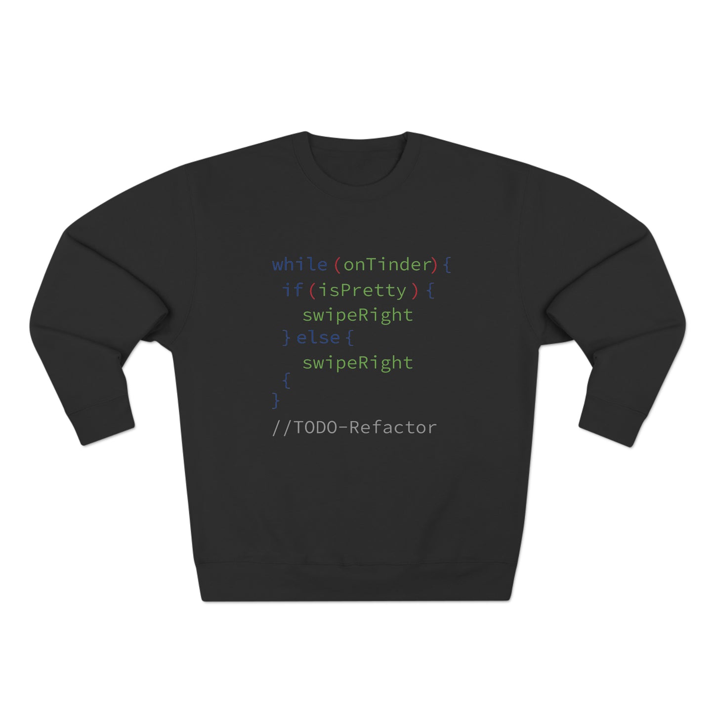 While OnTinder Loop (Programming Joke) - Unisex Crewneck Sweatshirt