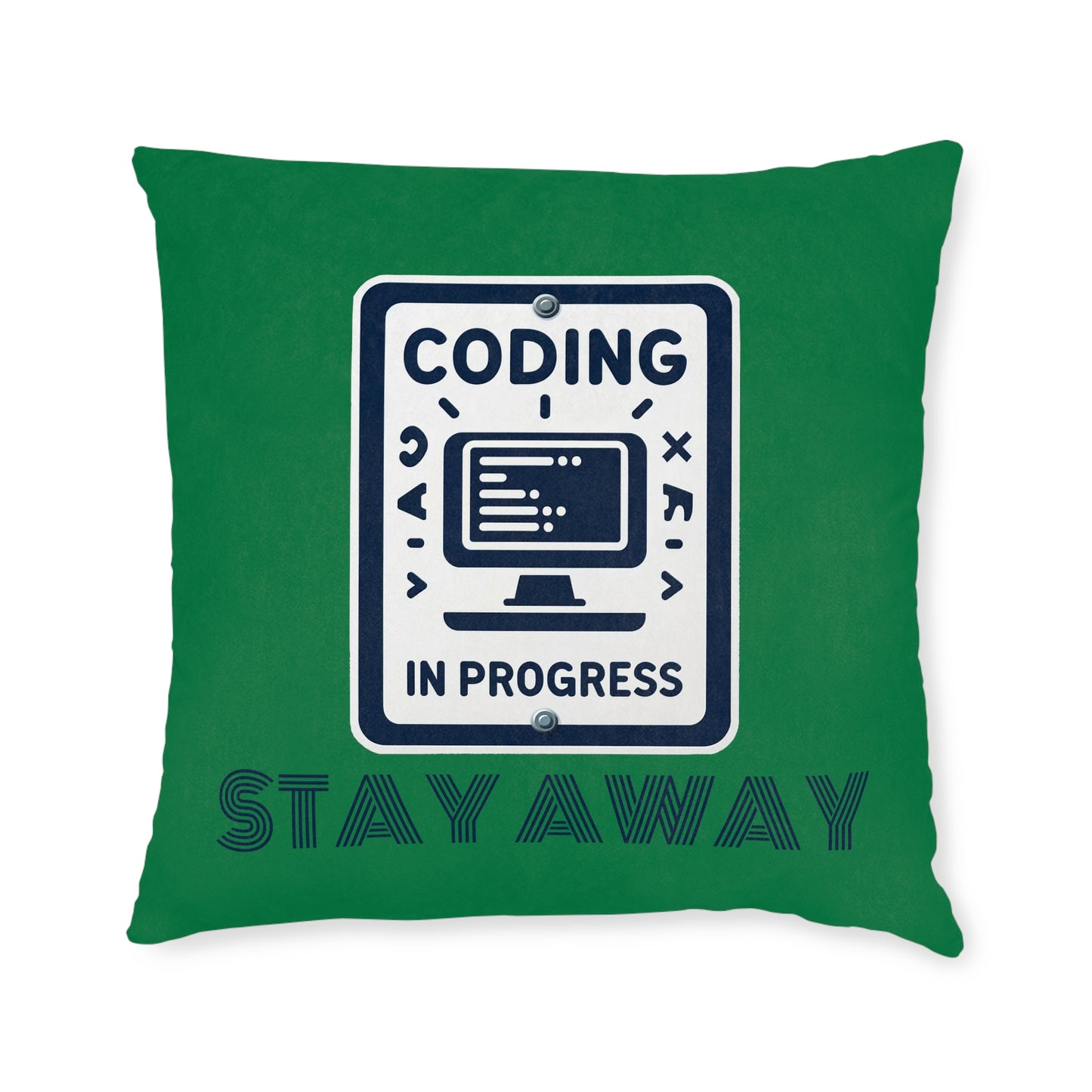 Coding In Progress Stay Away (Dark Green) - Square Pillow