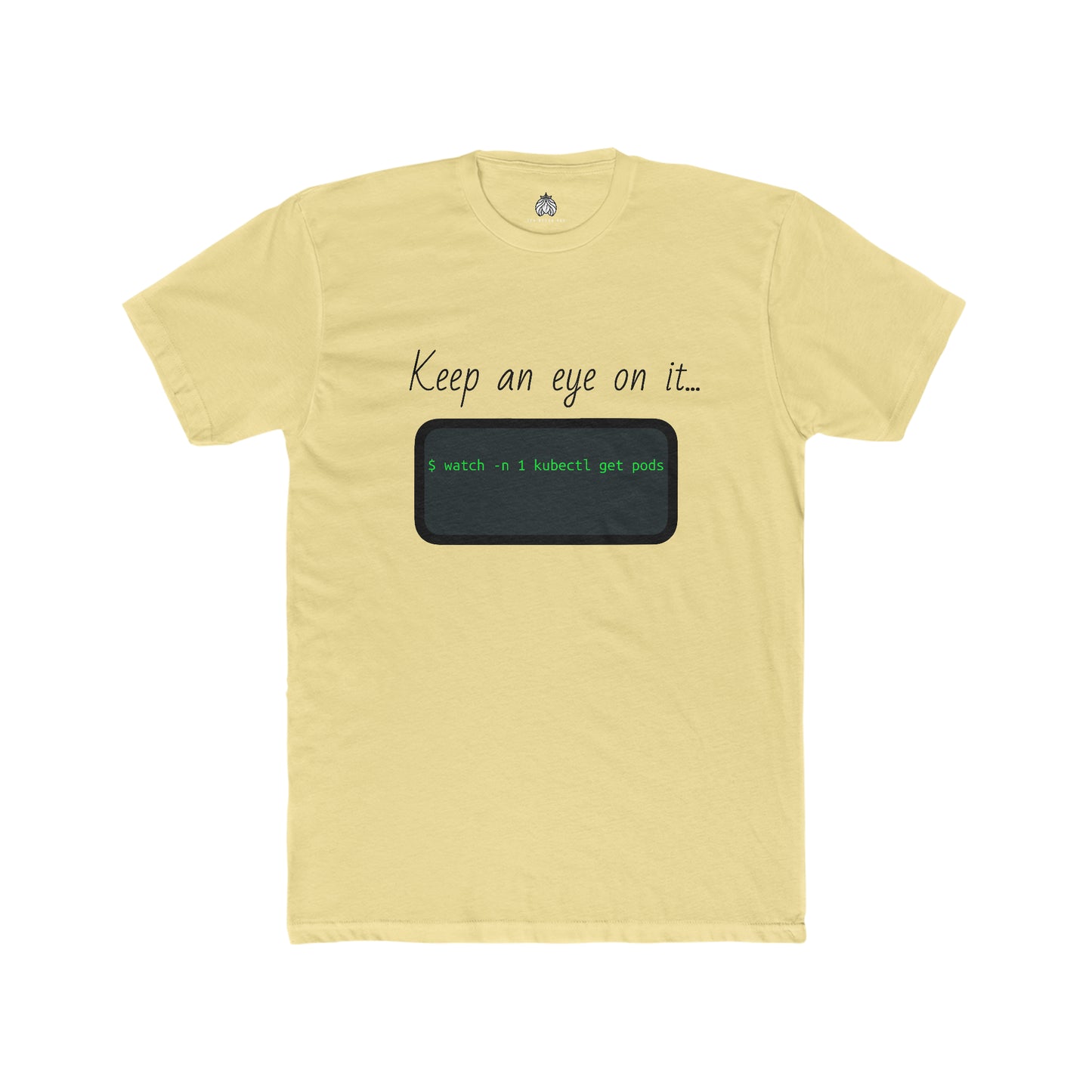 Keep An Eye On It... (Kubernetes) - Men T-Shirt